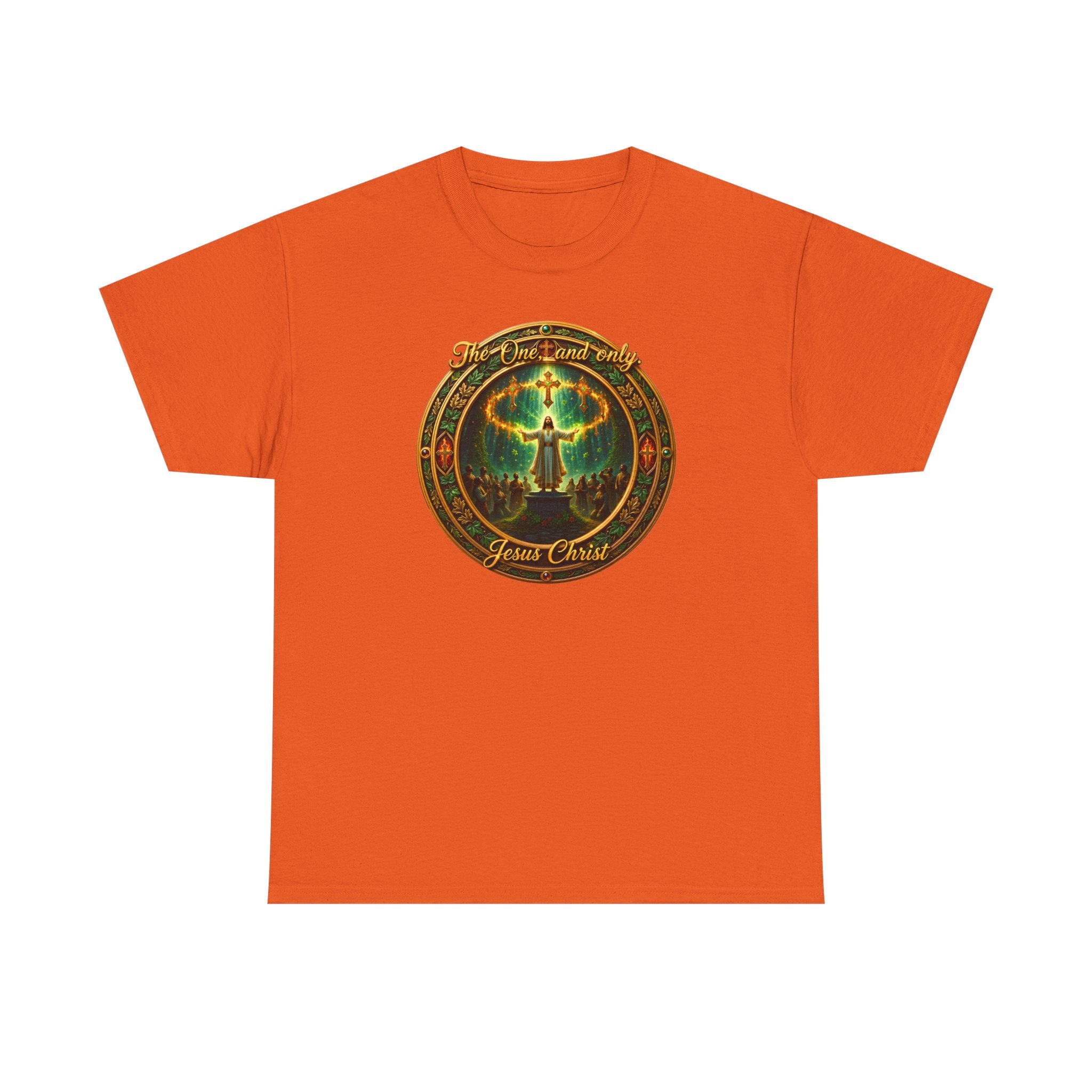 T-Shirt — "The One And Only Jesus Christ ” Spiritual Faith Tee