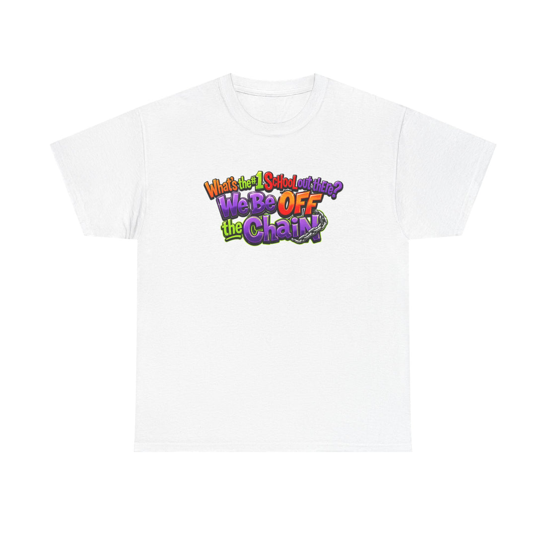 "What's The #1 School Out There" T-Shirt — Funny Retro School Quote Tee