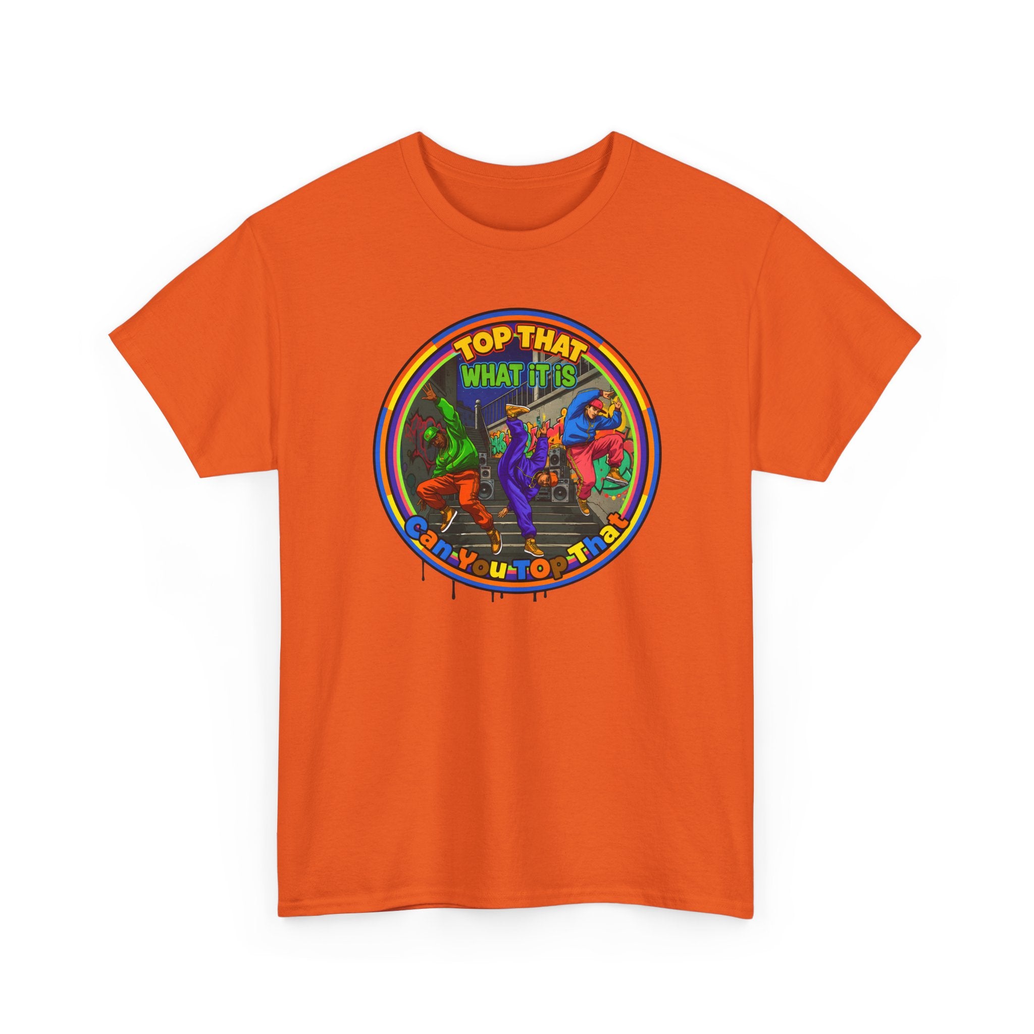 Retro  Tee — "Top That What It Is" Graphic Cotton Shirt