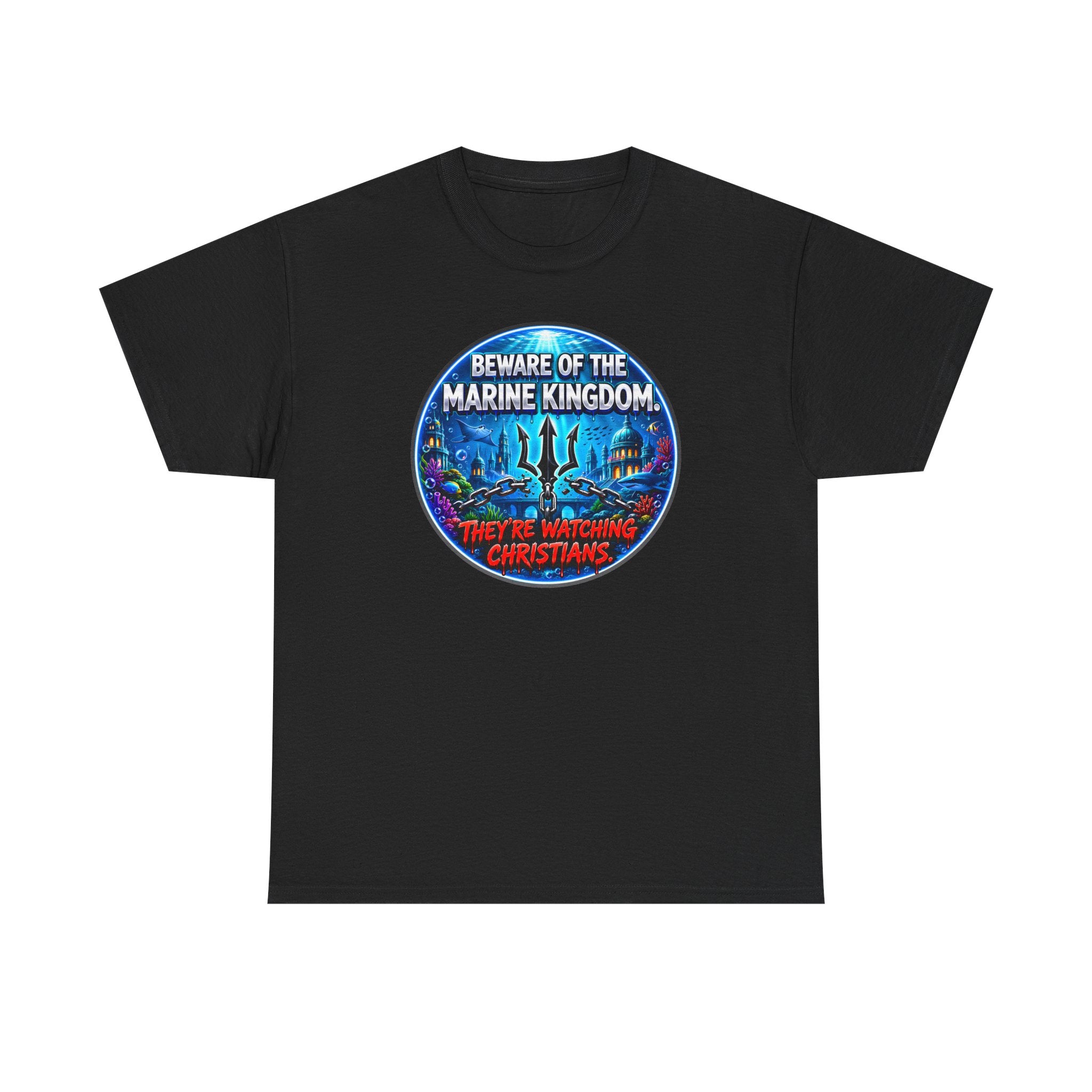 T‑Shirt — "Beware of the Marine Kingdom: They're Watching Christians" Vintage Ocean Graphic