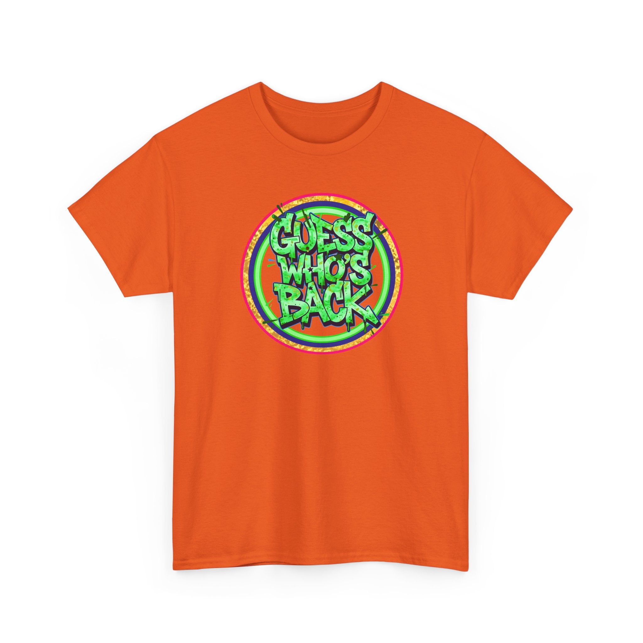 T-Shirt — "Guess Who's Back" Retro Graffiti Tee