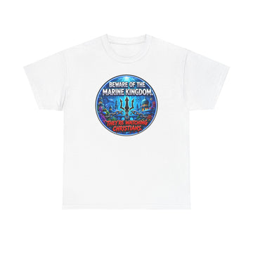 T‑Shirt — "Beware of the Marine Kingdom: They're Watching Christians" Vintage Ocean Graphic