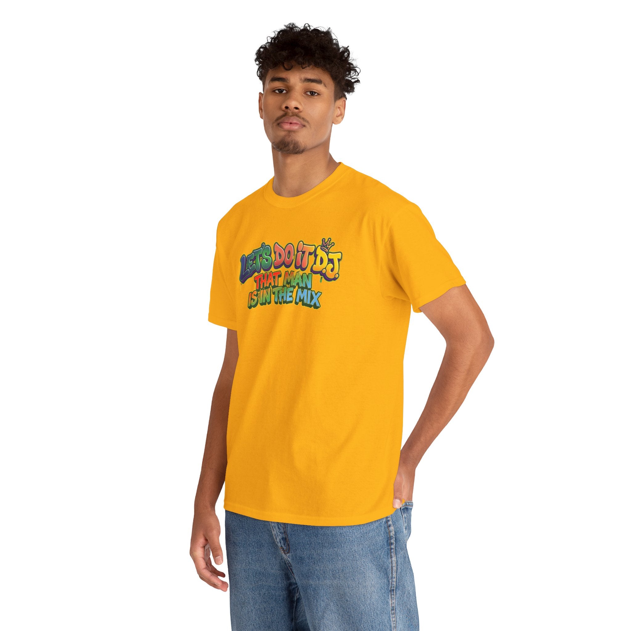 T-Shirt — "Let's Do It DJ That Man Is in the Mix" Retro DJ Graphic Tee