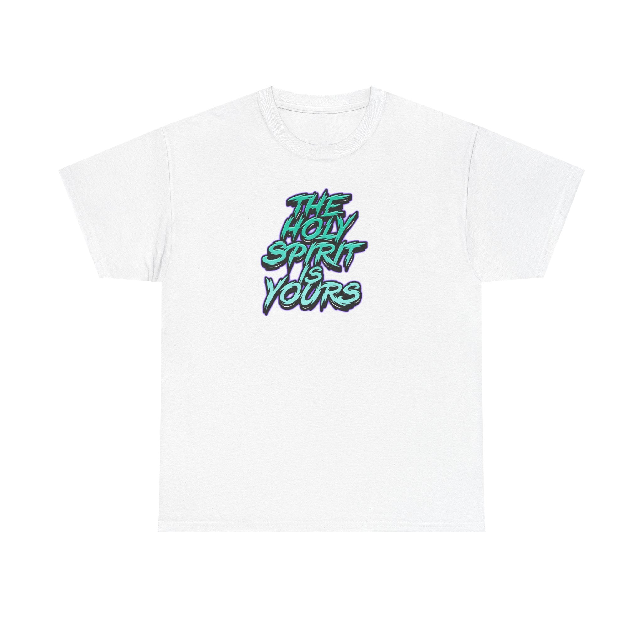 T-Shirt — "The Holy Spirit Yours" Retro Script Faith Tee