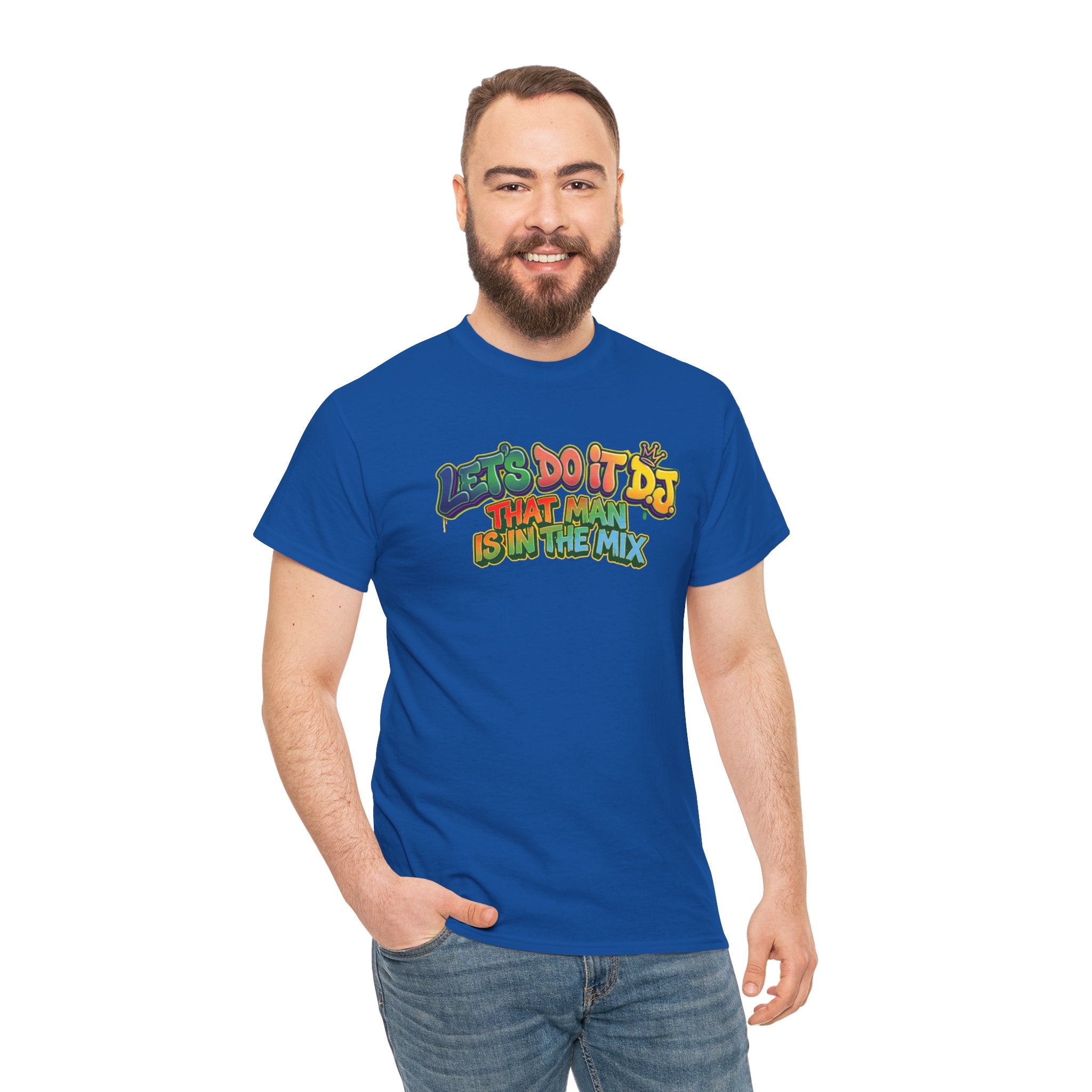 T-Shirt — "Let's Do It DJ That Man Is in the Mix" Retro DJ Graphic Tee