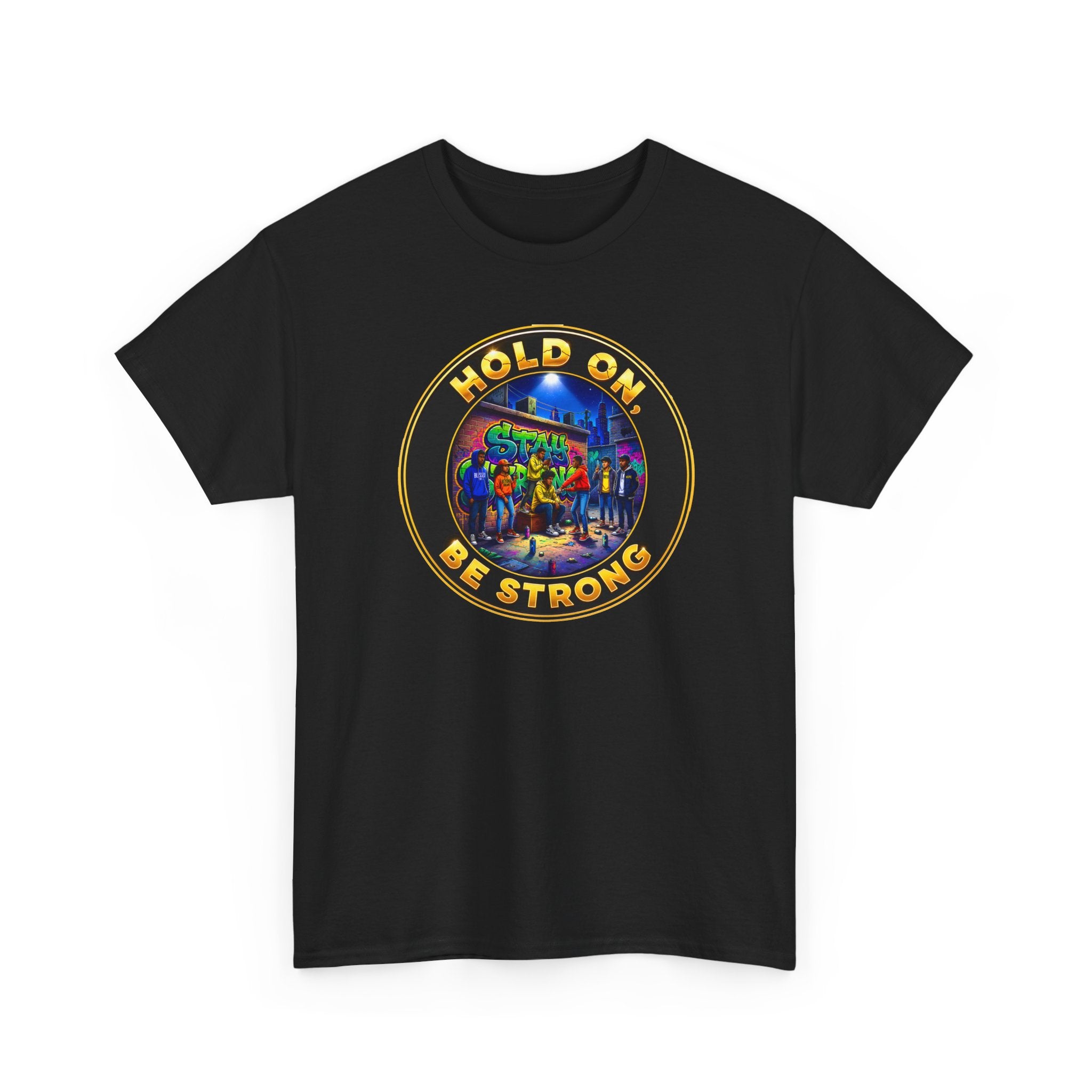 T-Shirt — 'Hold On Be Strong' Inspirational Retro Circle Graphic Tee