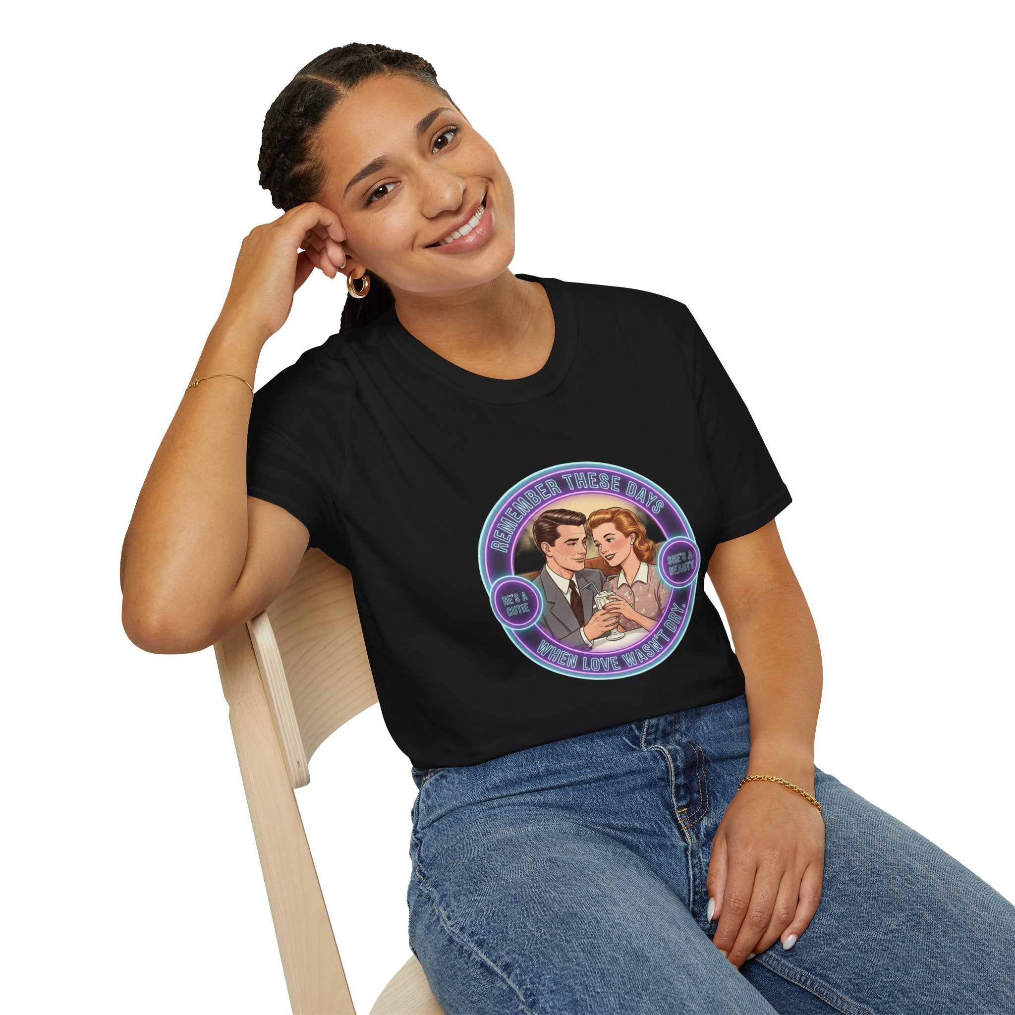 Remember These Days T-Shirt — "When love wasn't dy" Nostalgic Quote Tee