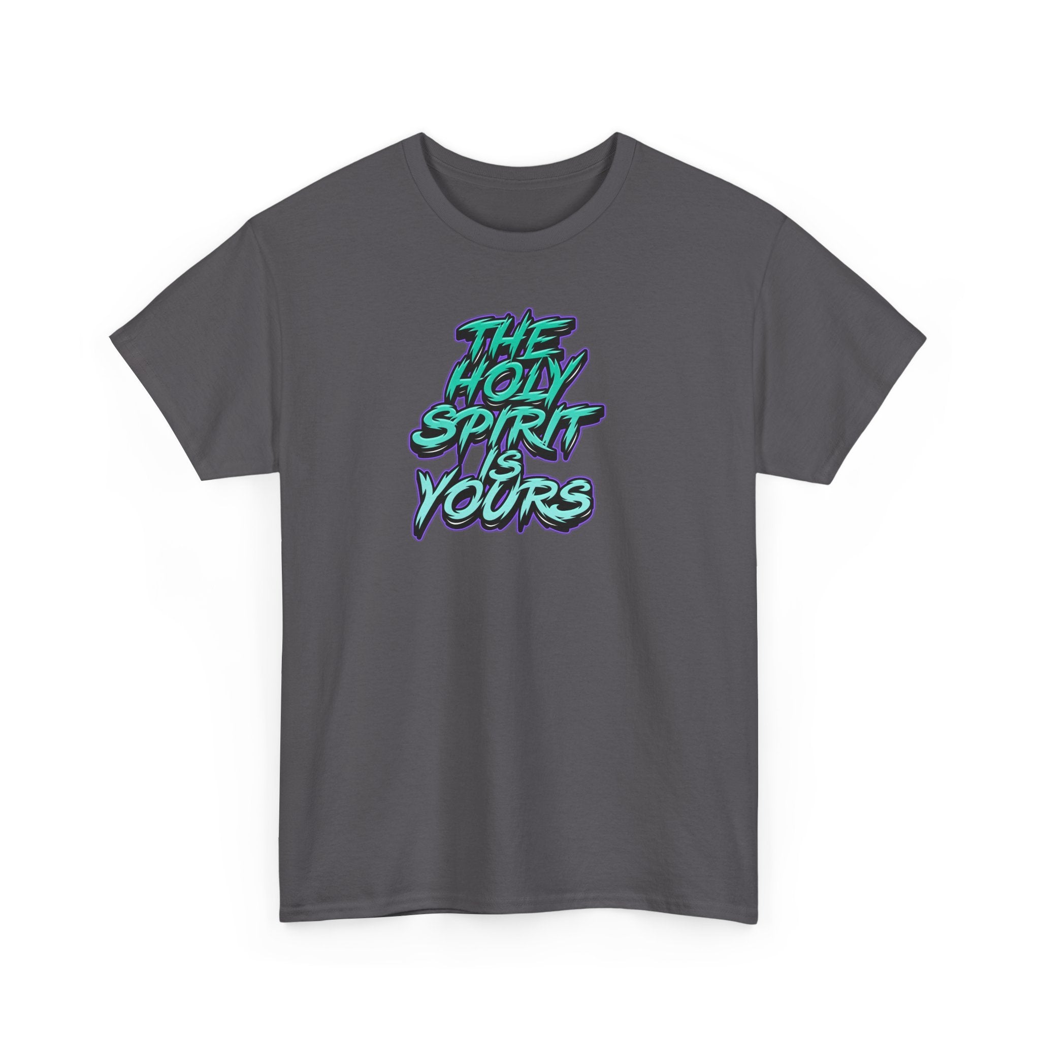 T-Shirt — "The Holy Spirit Yours" Retro Script Faith Tee