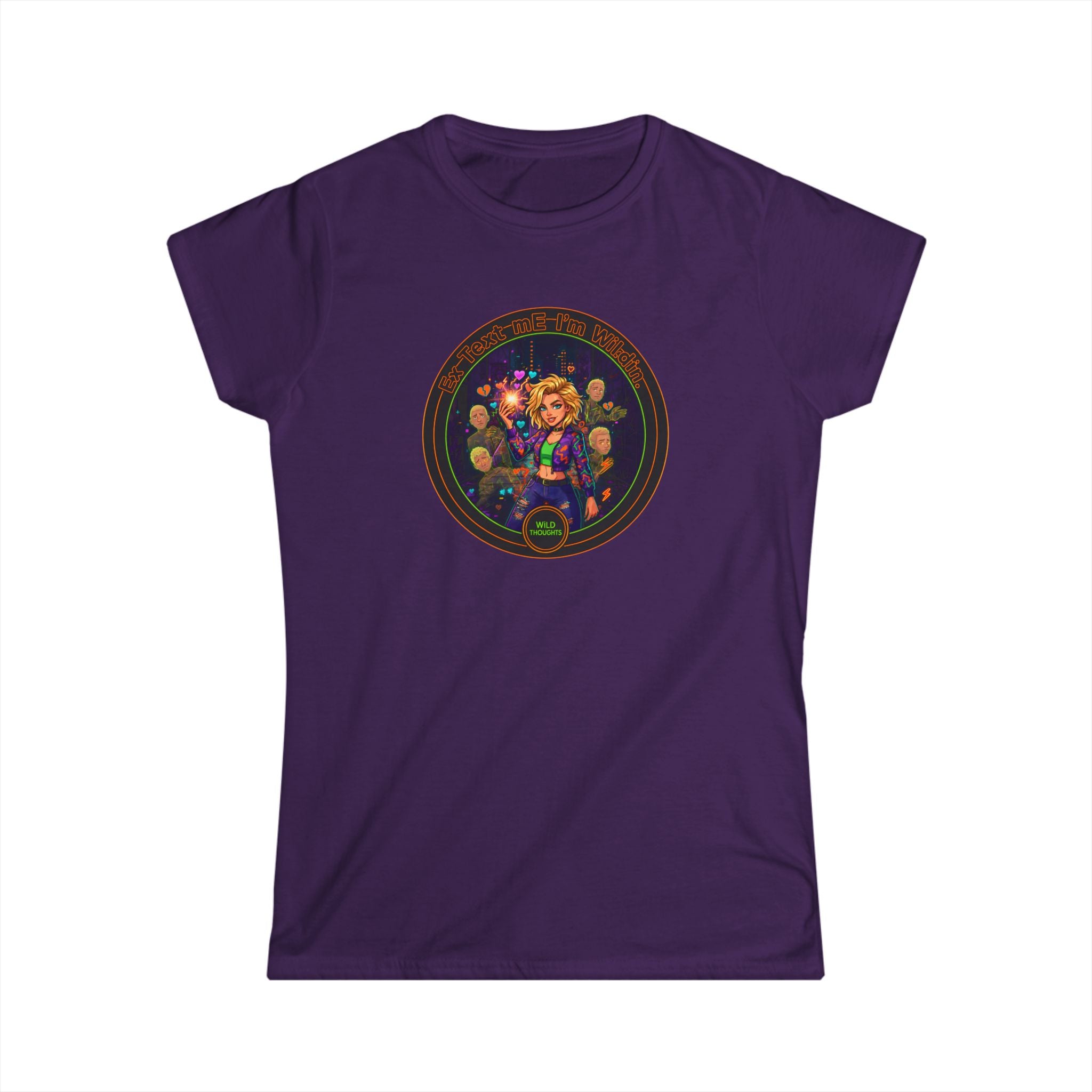 Women's Tee — Colorful "Ex Text Me Im Wilding " Design