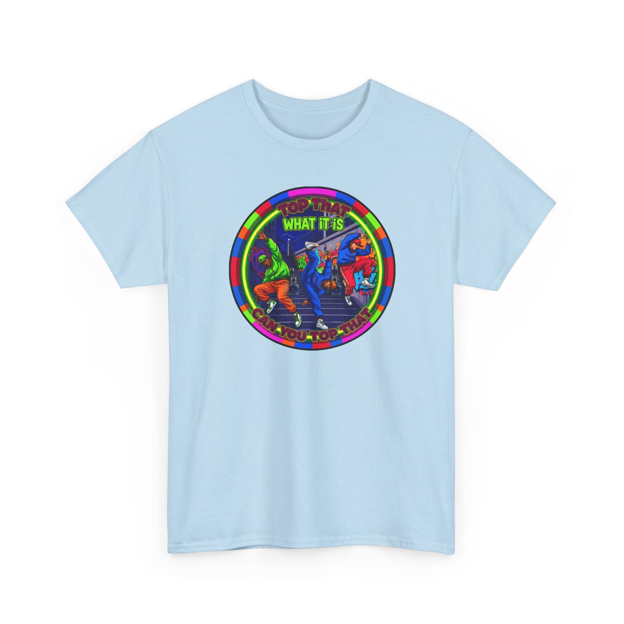 Dance Crew T-Shirt – "Top That What It Is" Retro Neon Graphic Tee