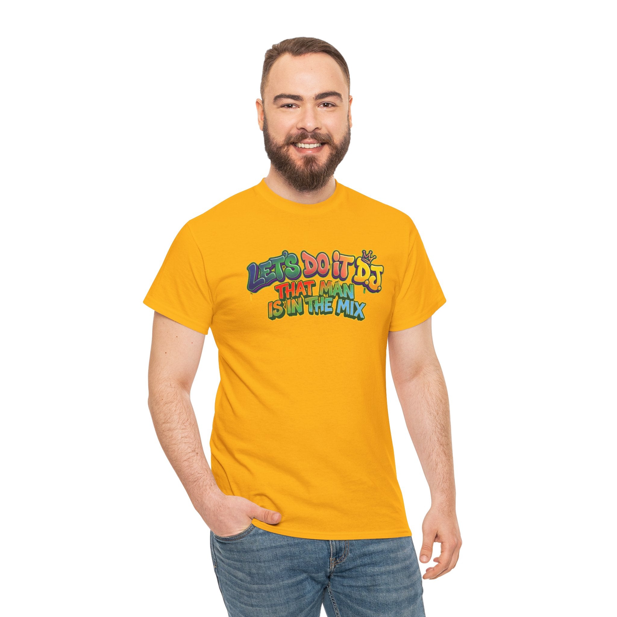 T-Shirt — "Let's Do It DJ That Man Is in the Mix" Retro DJ Graphic Tee