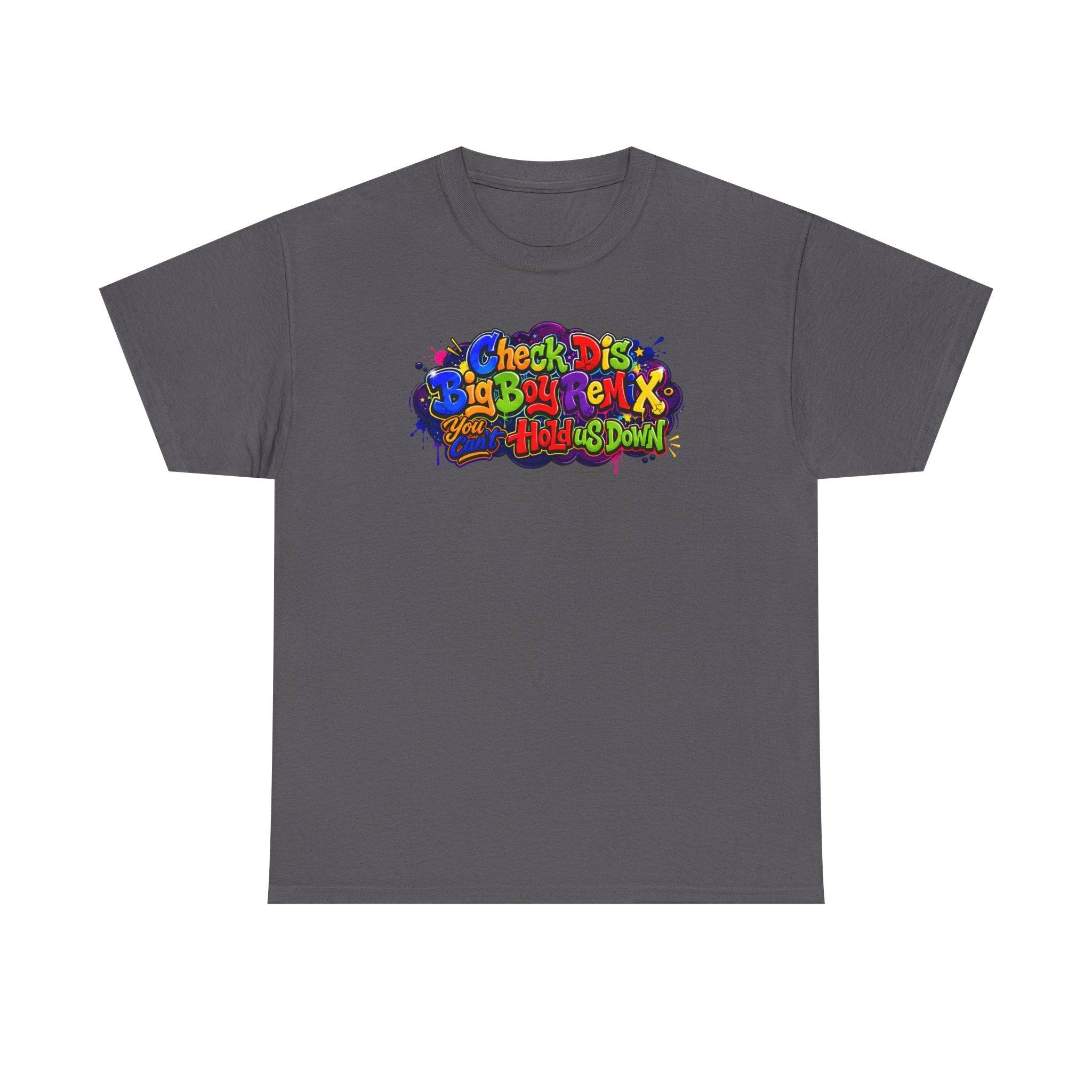 Graphic Tee — Colorful 'Check Dis Big Boy Remix' Retro Street Art T-Shirt