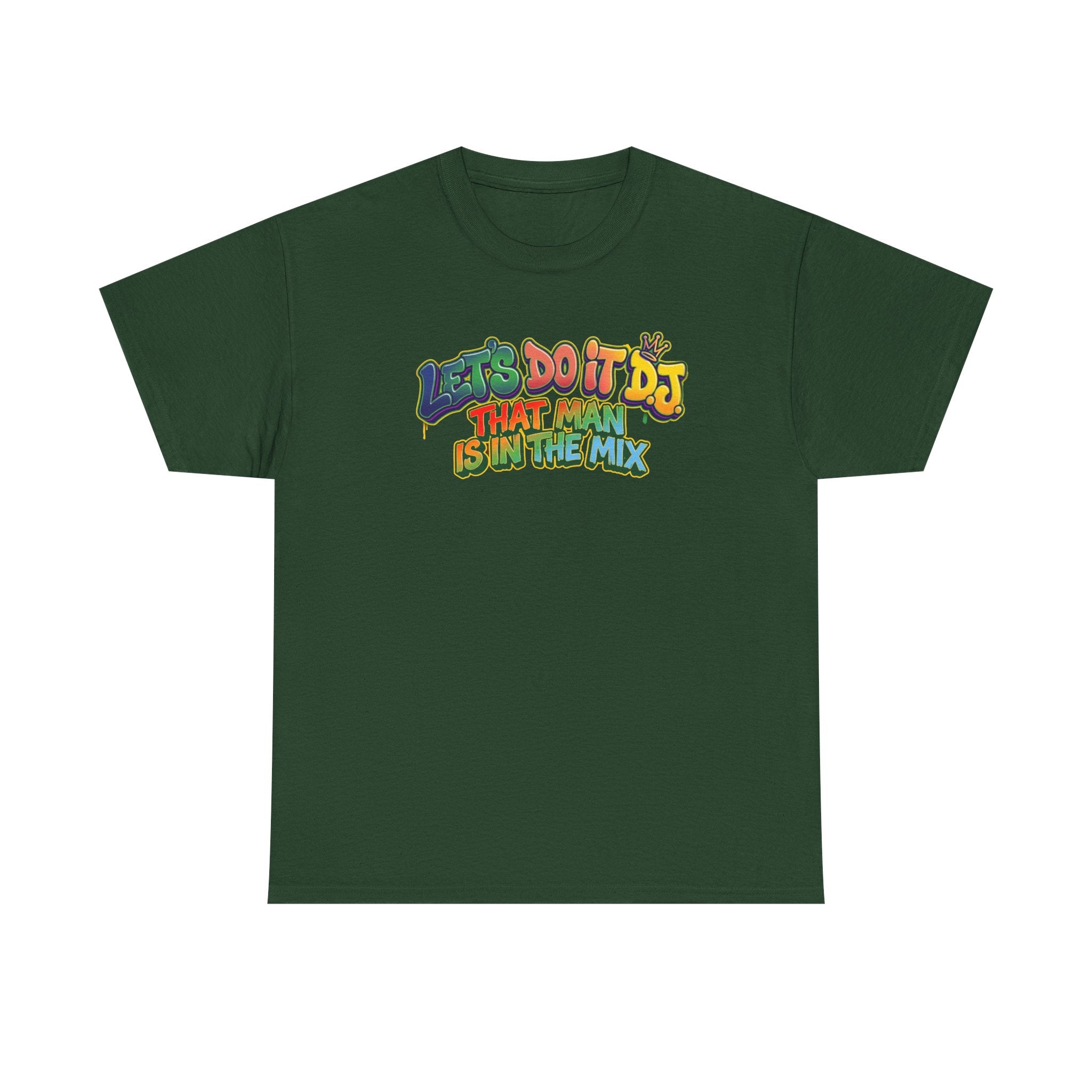 T-Shirt — "Let's Do It DJ That Man Is in the Mix" Retro DJ Graphic Tee