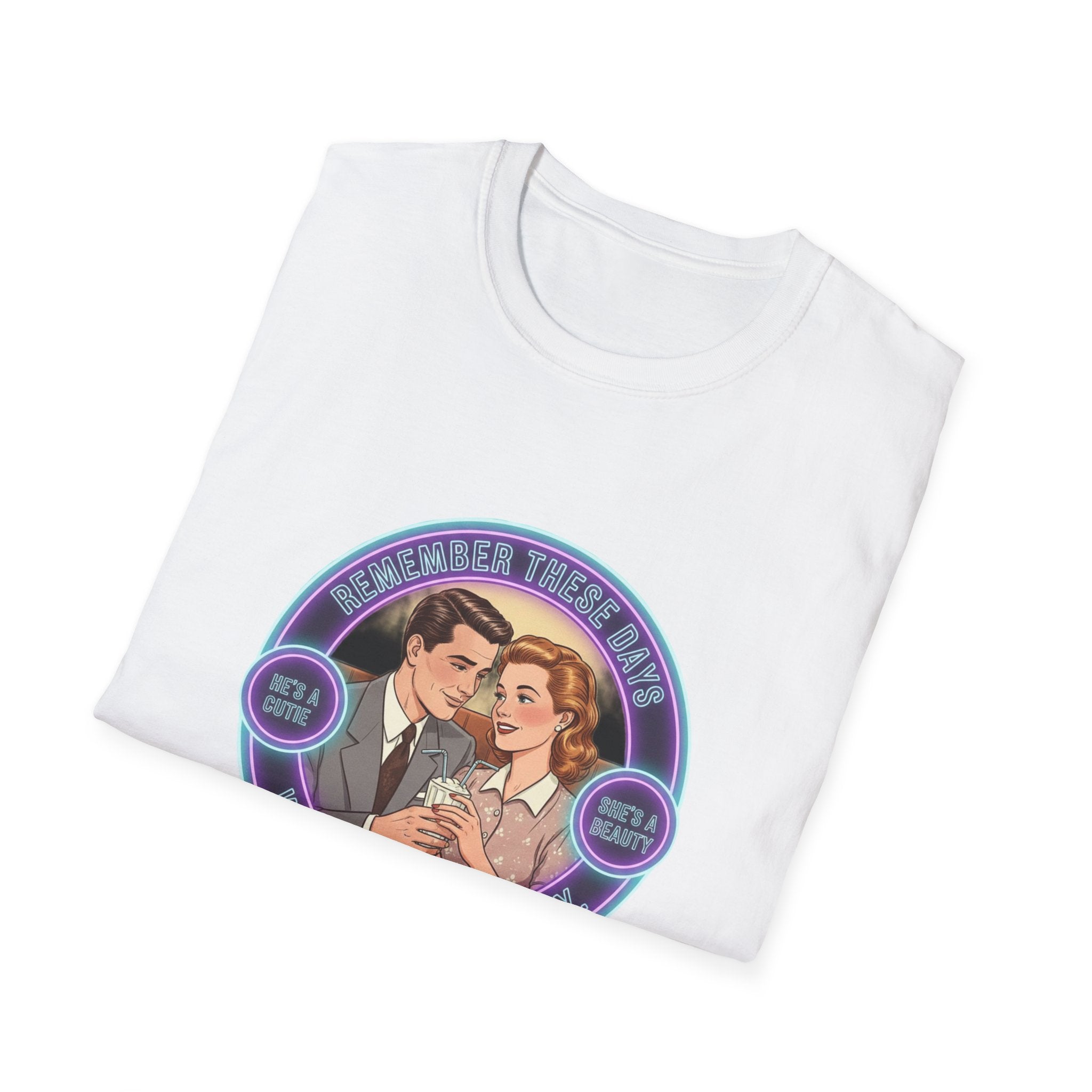 Remember These Days T-Shirt — "When love wasn't dy" Nostalgic Quote Tee