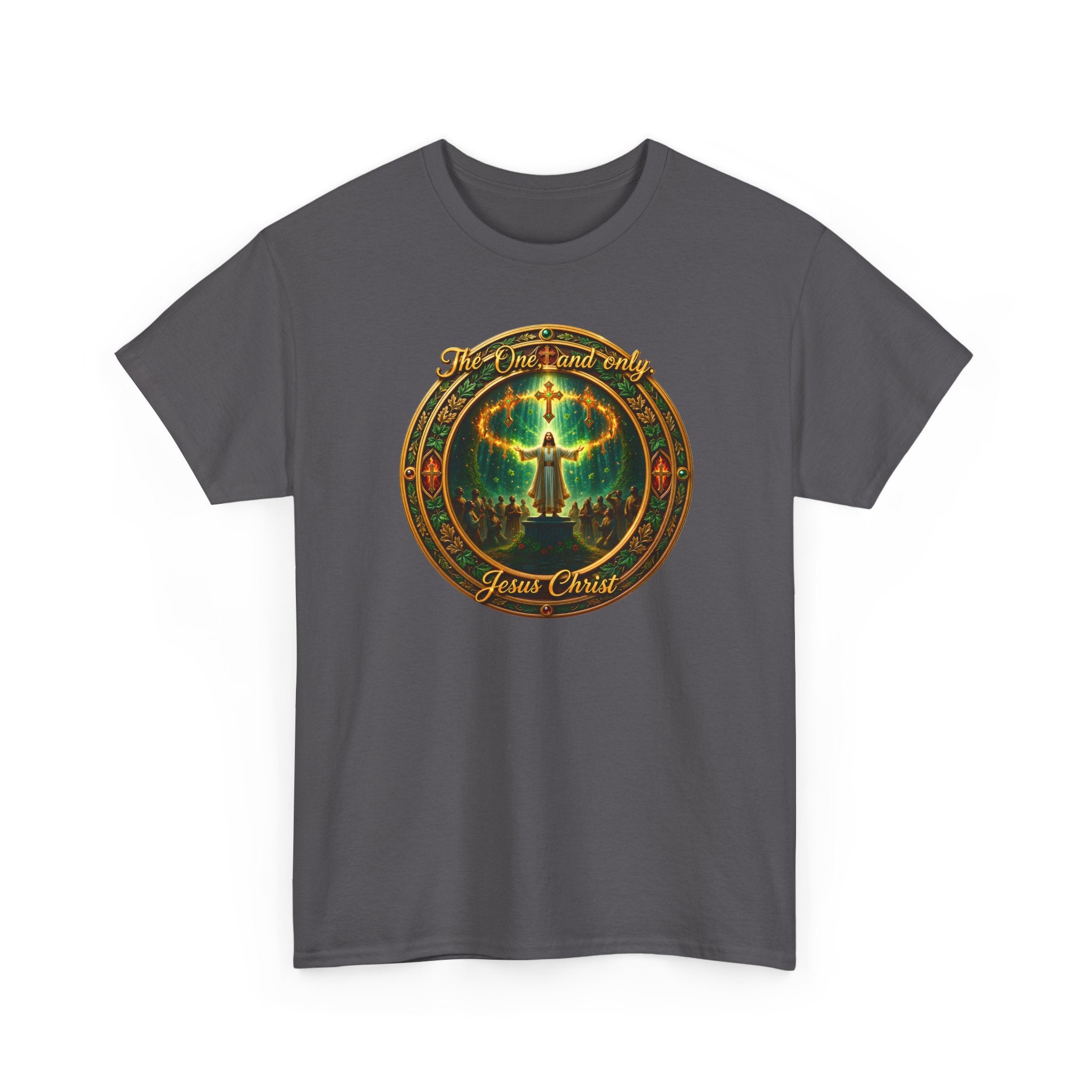 T-Shirt — "The One And Only Jesus Christ ” Spiritual Faith Tee