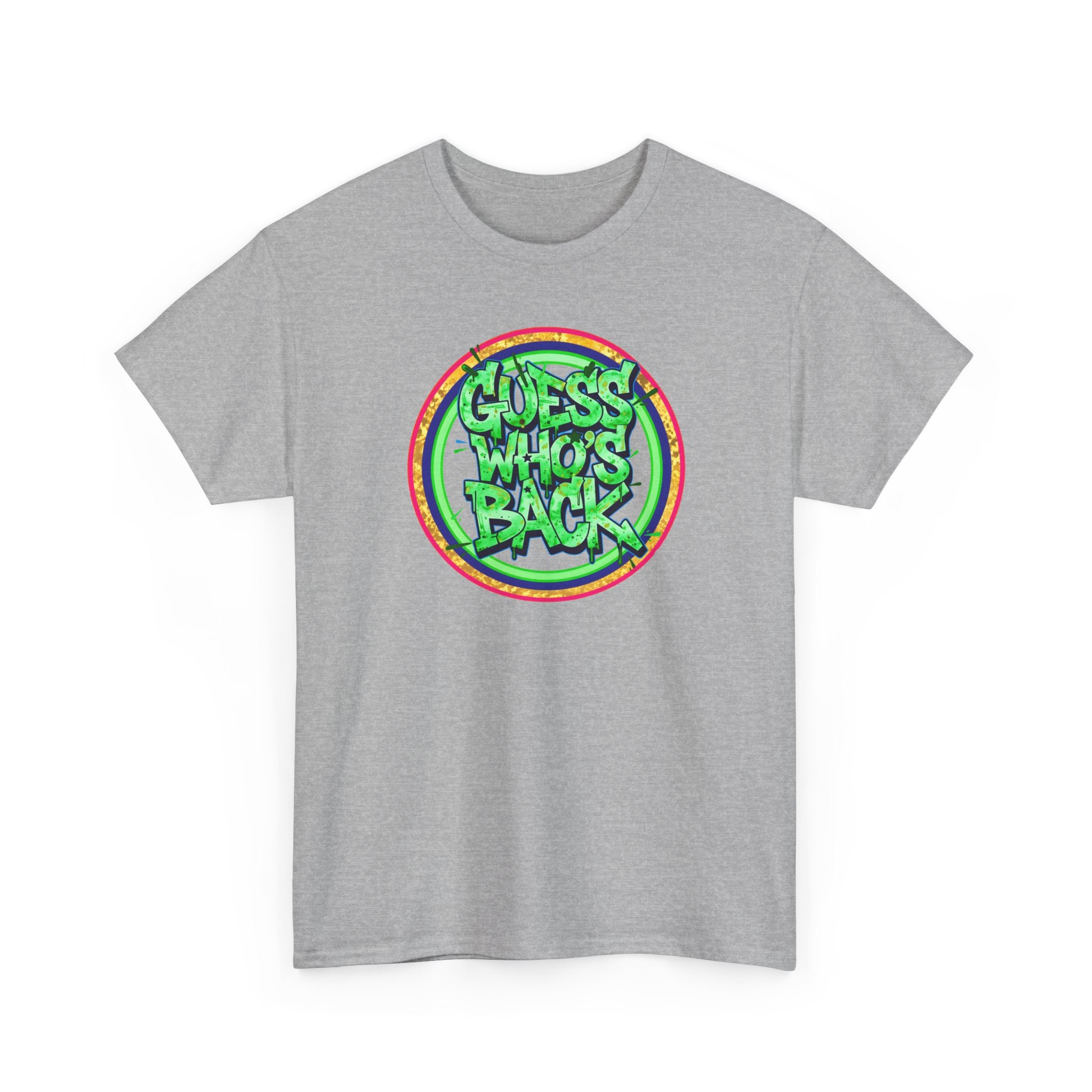 T-Shirt — "Guess Who's Back" Retro Graffiti Tee