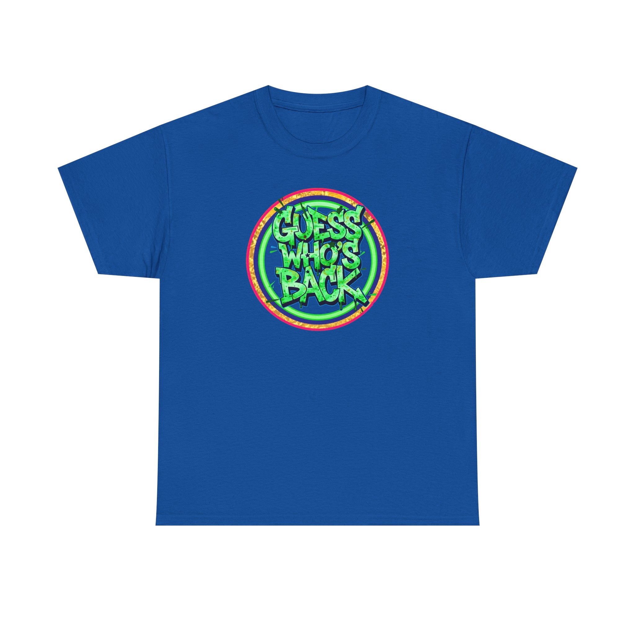T-Shirt — "Guess Who's Back" Retro Graffiti Tee