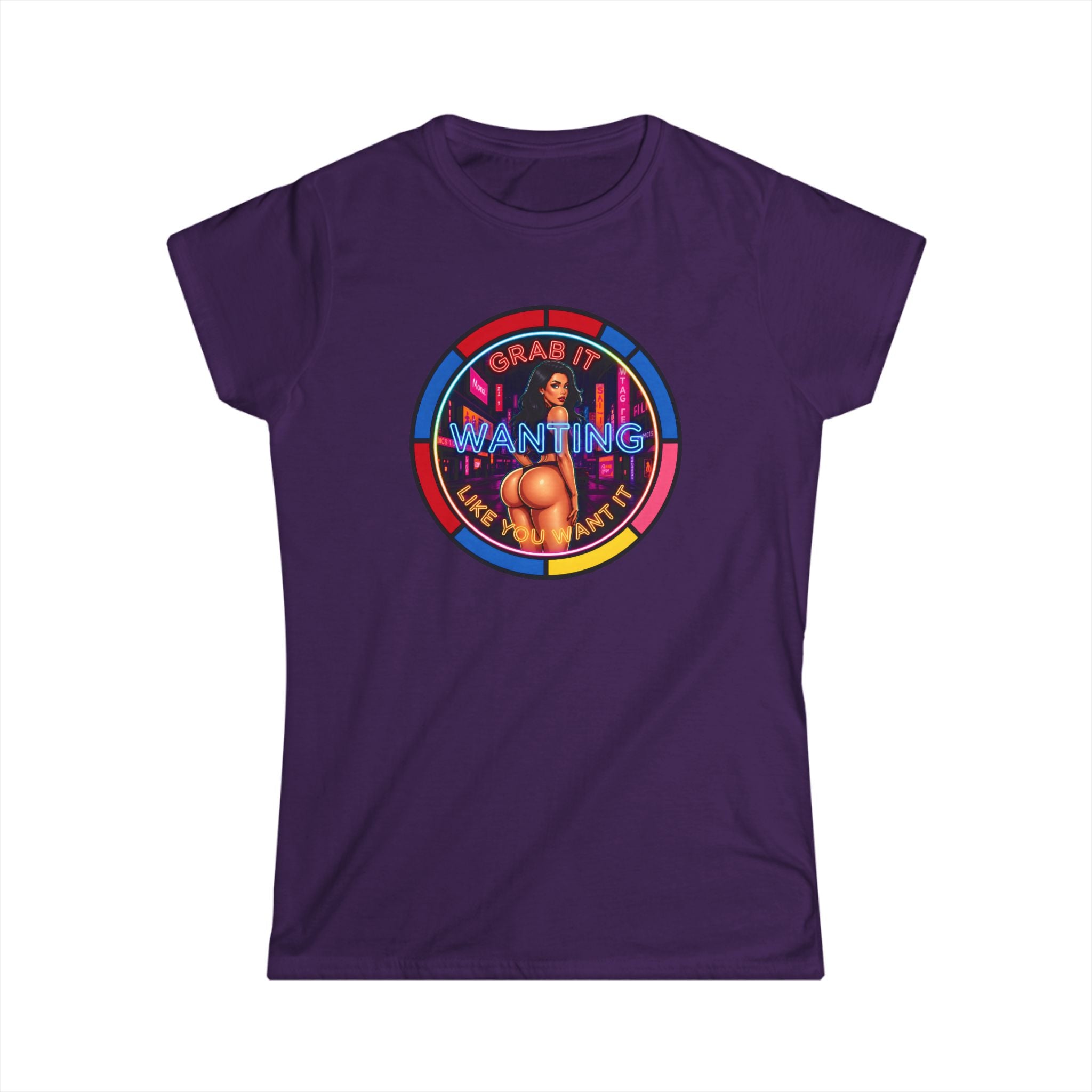 Women's Softstyle Tee " Grab It Wanting "