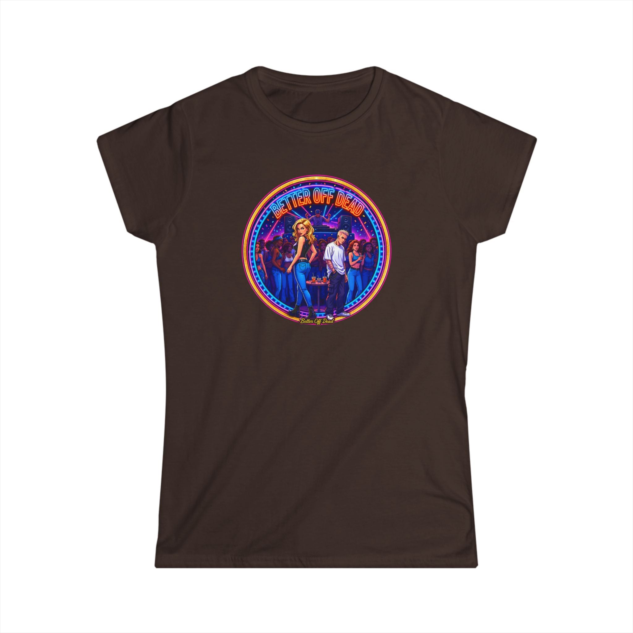 Women’s Tee — Retro " Better Off Dead "Vintage Concert Graphic