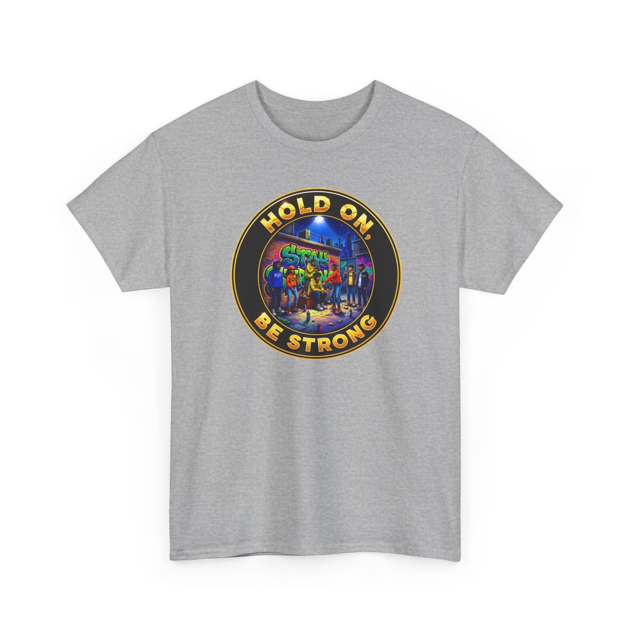 T-Shirt — 'Hold On Be Strong' Inspirational Retro Circle Graphic Tee