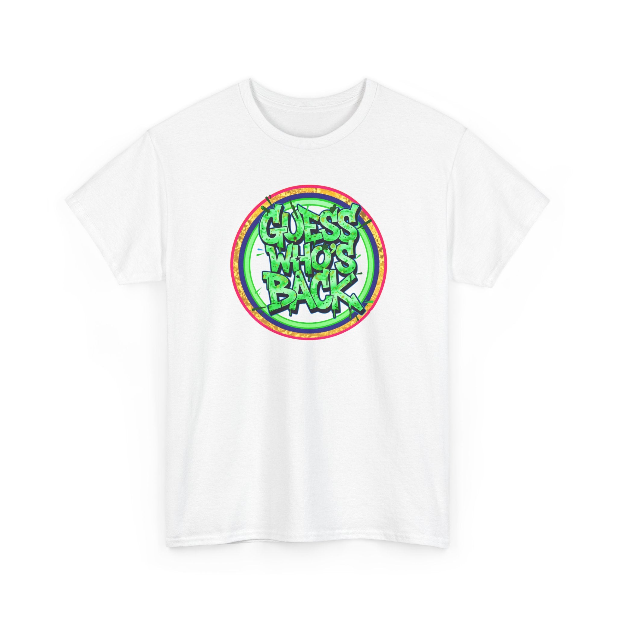 T-Shirt — "Guess Who's Back" Retro Graffiti Tee