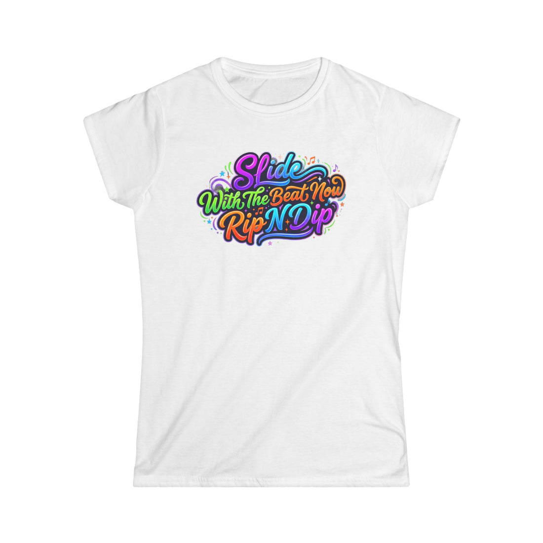 Women's Tee — "Slide With The Beat Now Rip N Dip" Colorful Retro Dance Graphic
