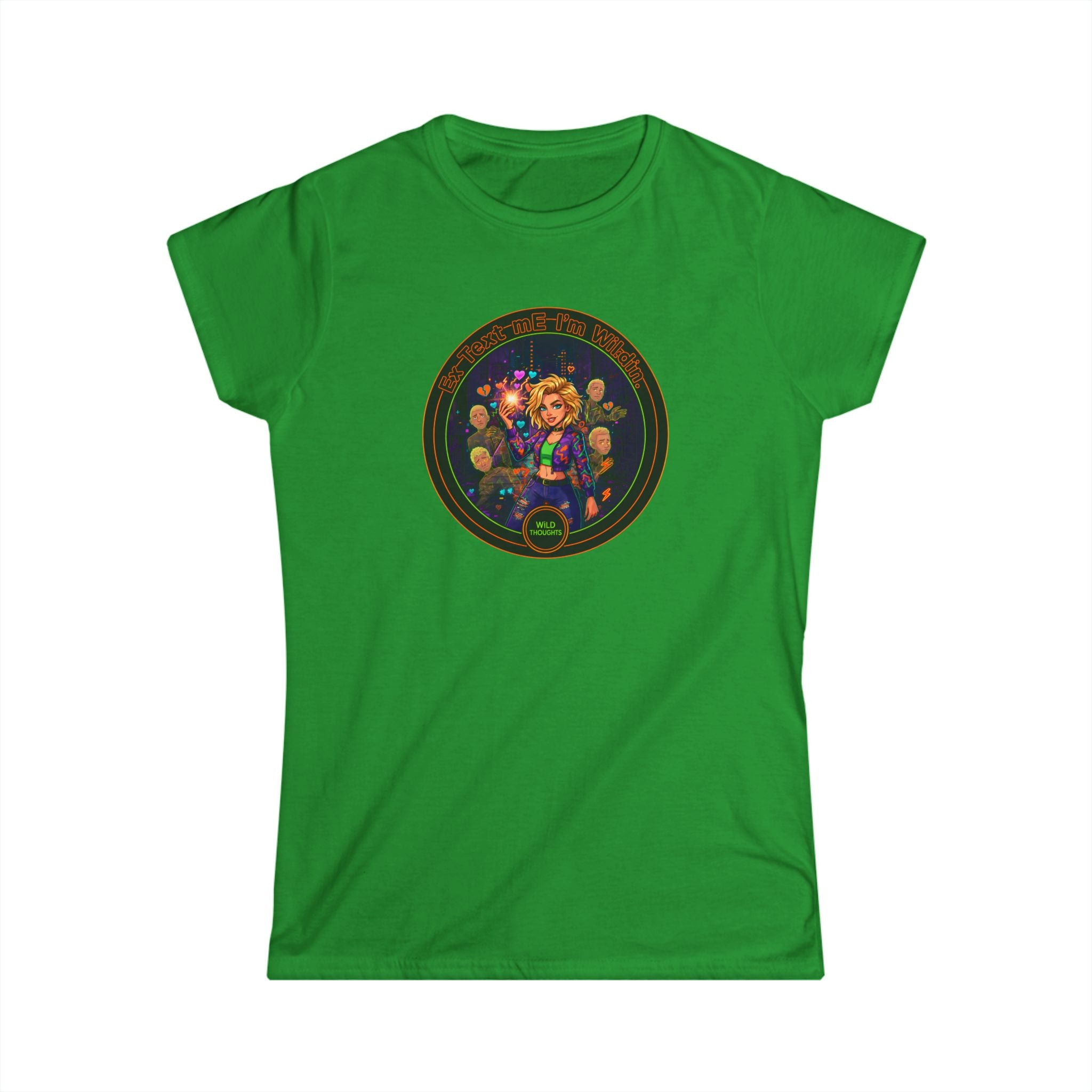 Women's Tee — Colorful "Ex Text Me Im Wilding " Design
