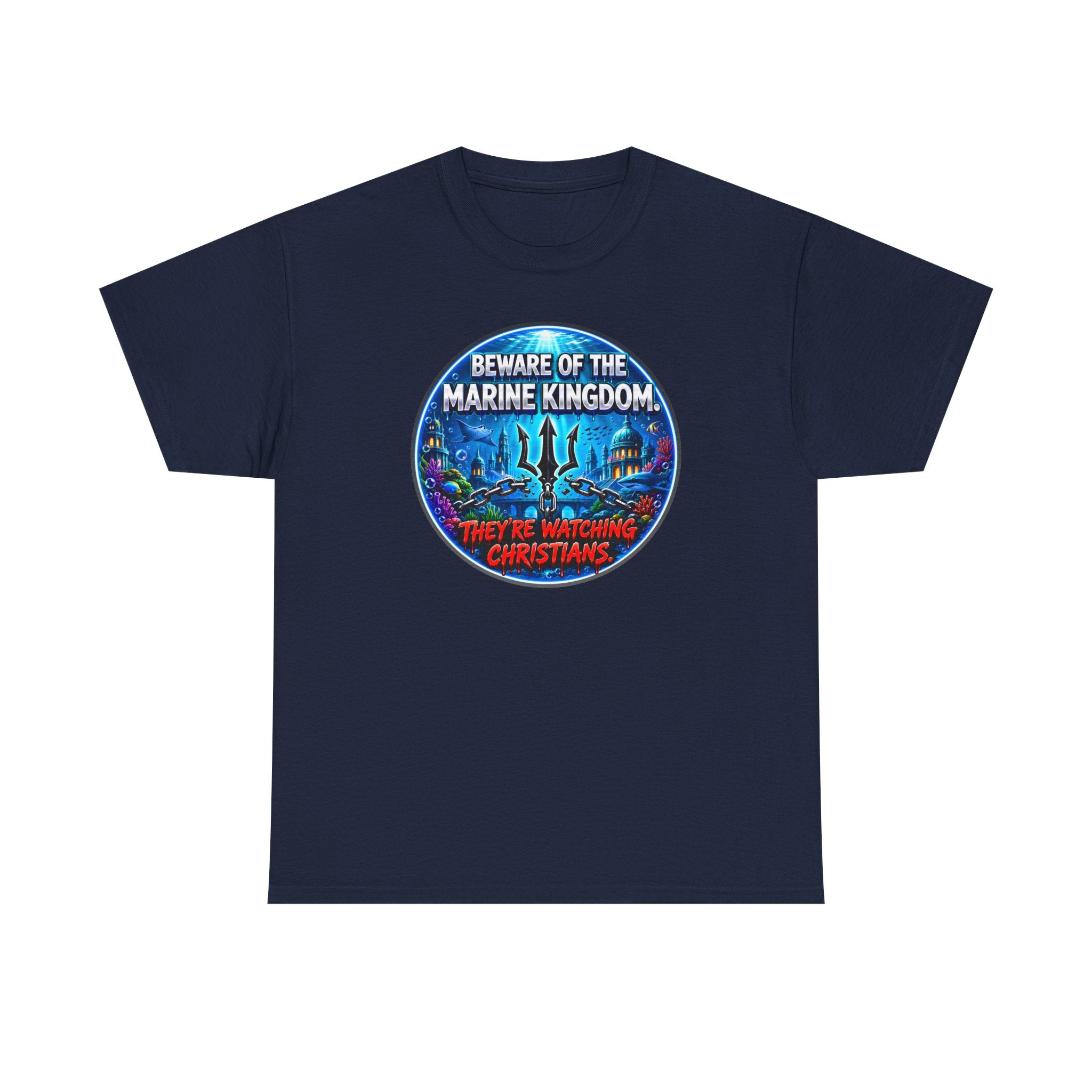 T‑Shirt — "Beware of the Marine Kingdom: They're Watching Christians" Vintage Ocean Graphic