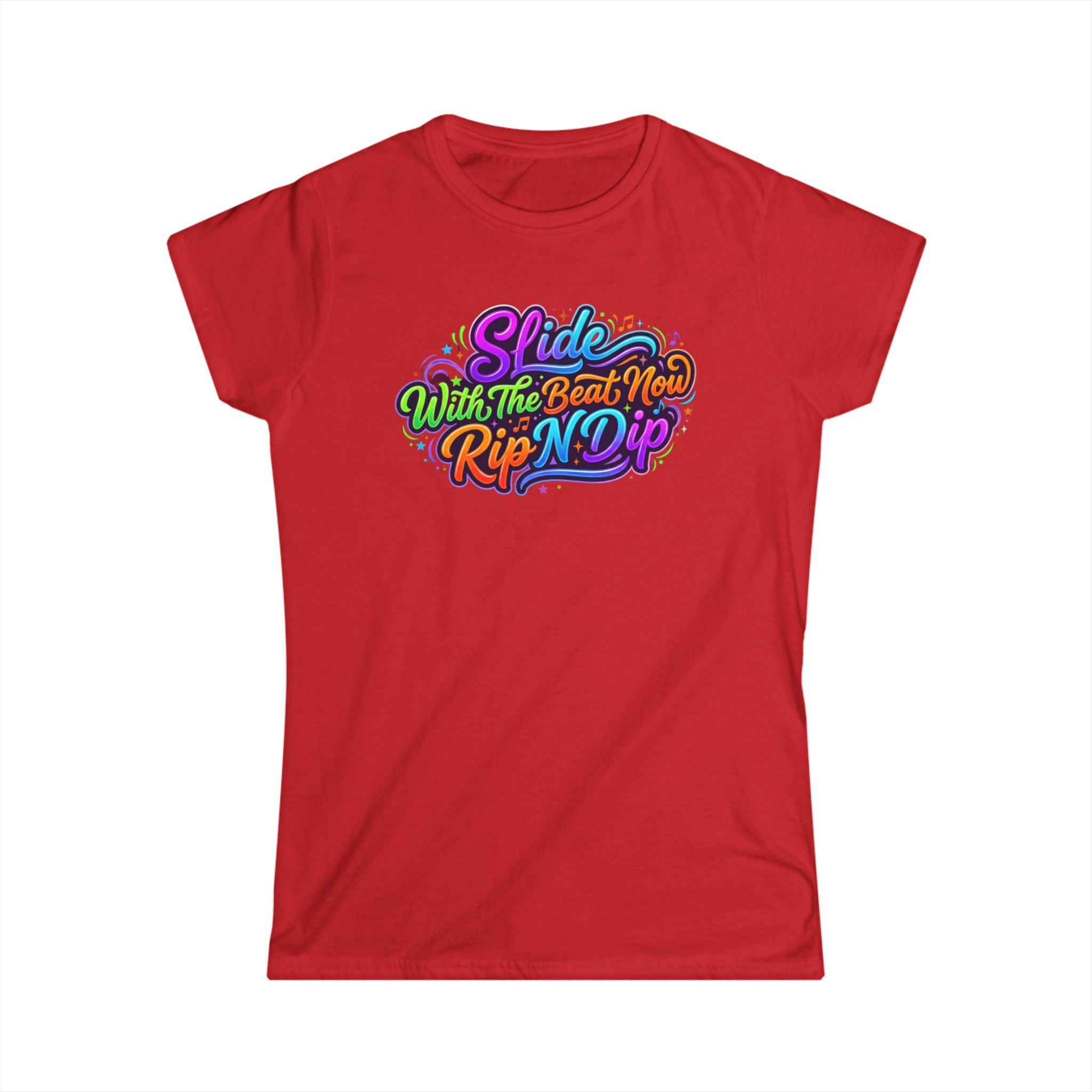 Women's Tee — "Slide With The Beat Now Rip N Dip" Colorful Retro Dance Graphic
