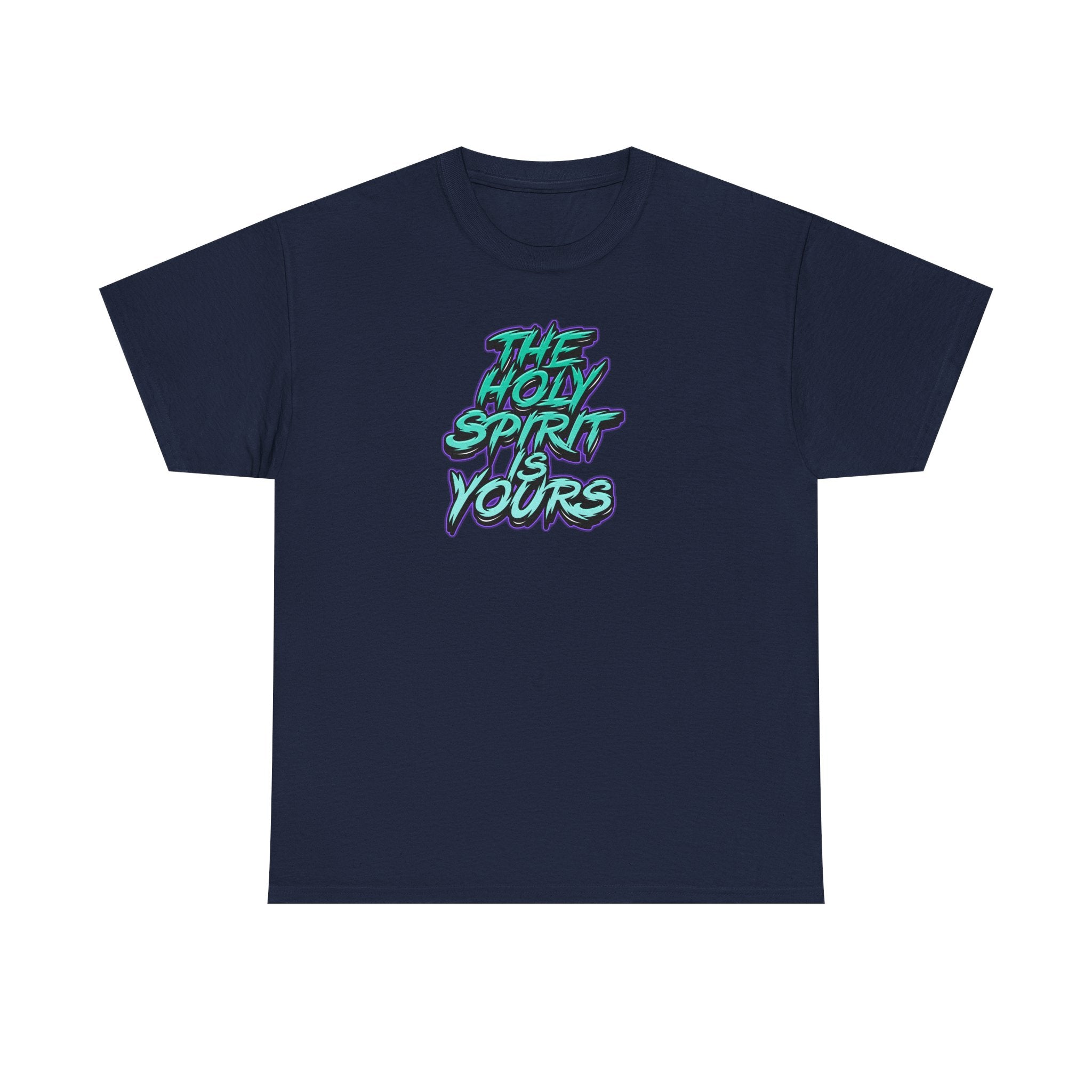 T-Shirt — "The Holy Spirit Yours" Retro Script Faith Tee