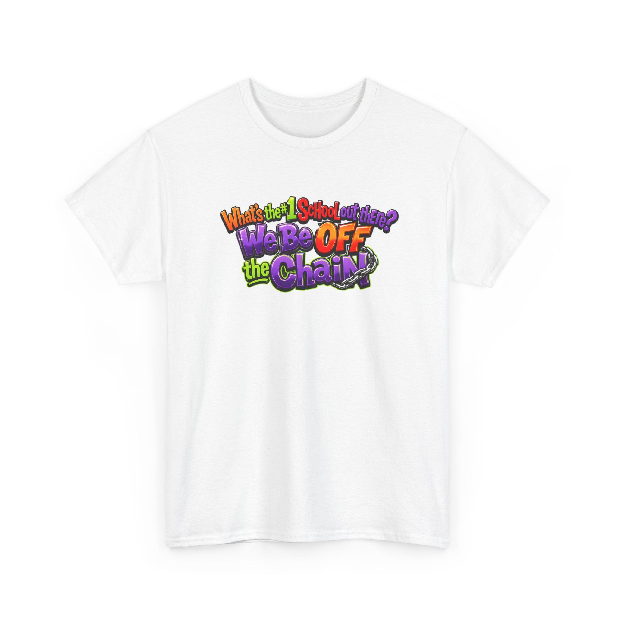 "What's The #1 School Out There" T-Shirt — Funny Retro School Quote Tee
