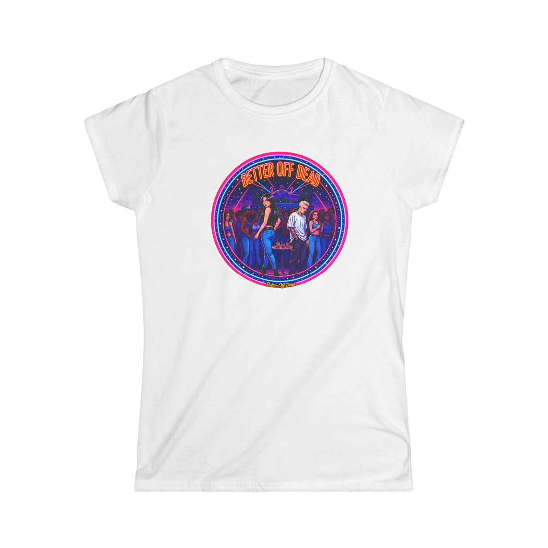 Women's Tee — Retro 'Better Off Dead' Neon Motorcycle Graphic Shirt