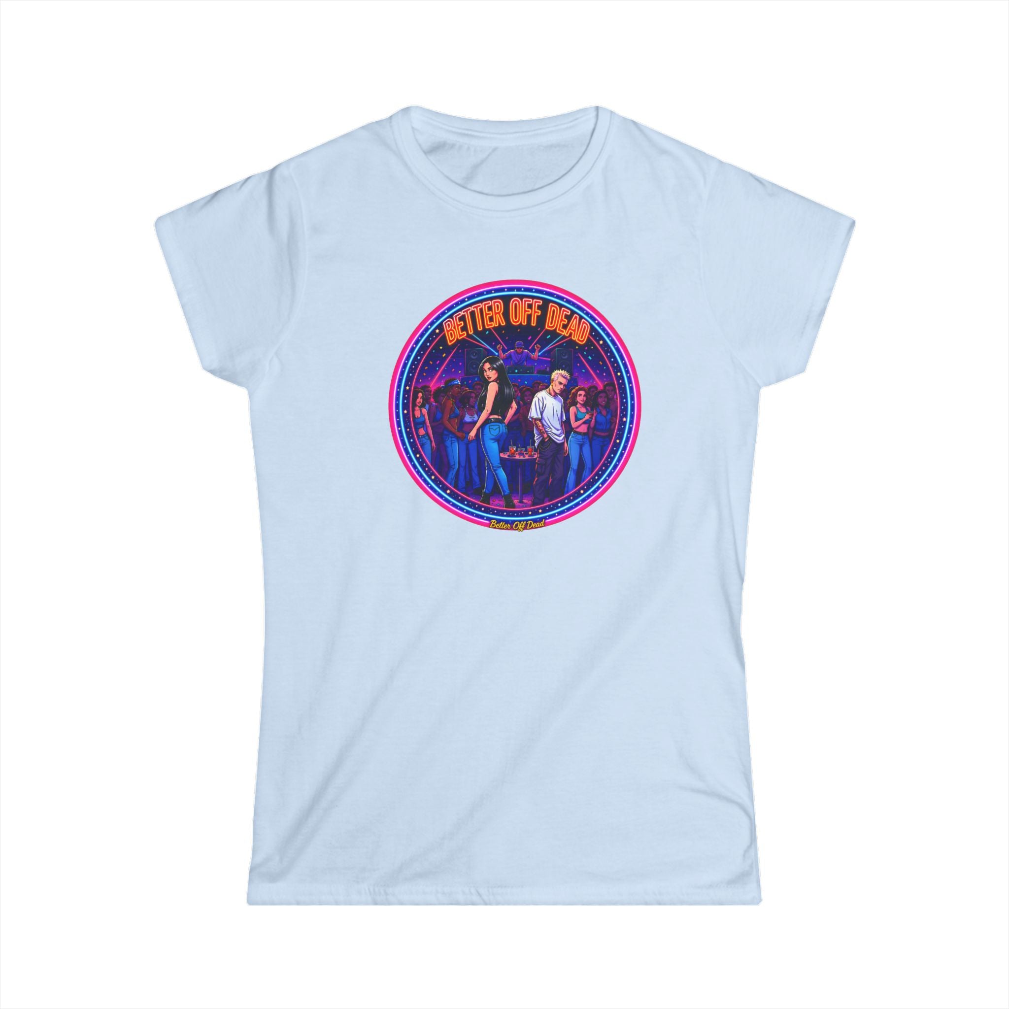 Women's Tee — Retro 'Better Off Dead' Neon Motorcycle Graphic Shirt