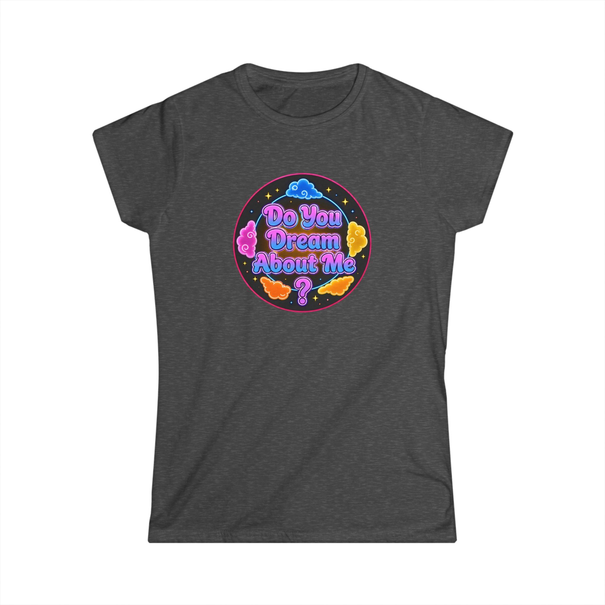 "Do You Dream About Me?" Women's Tee — Retro Neon Butterfly Graphic