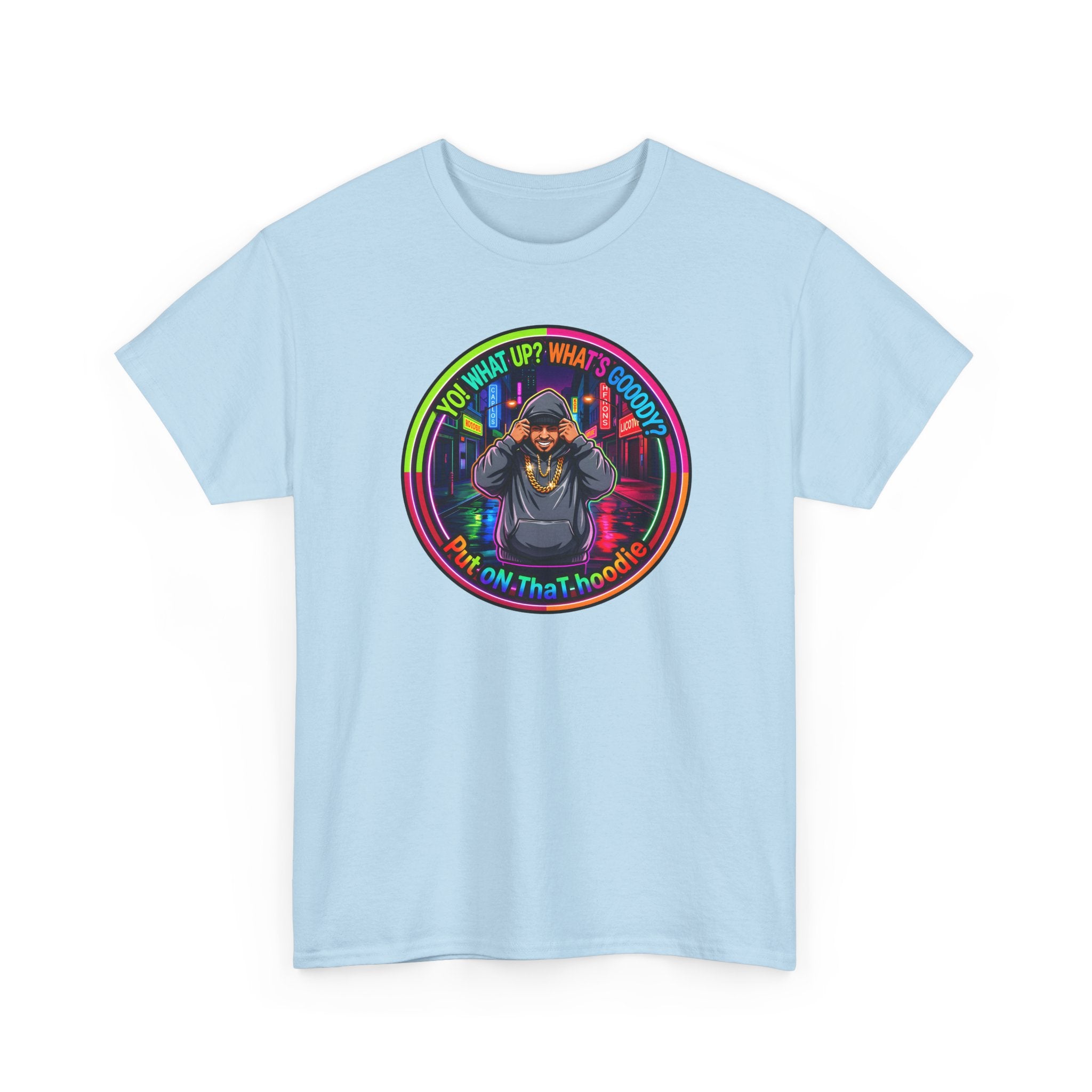 Men's T-Shirt Graphic- "Yo! What's up?  What's Goooody?"