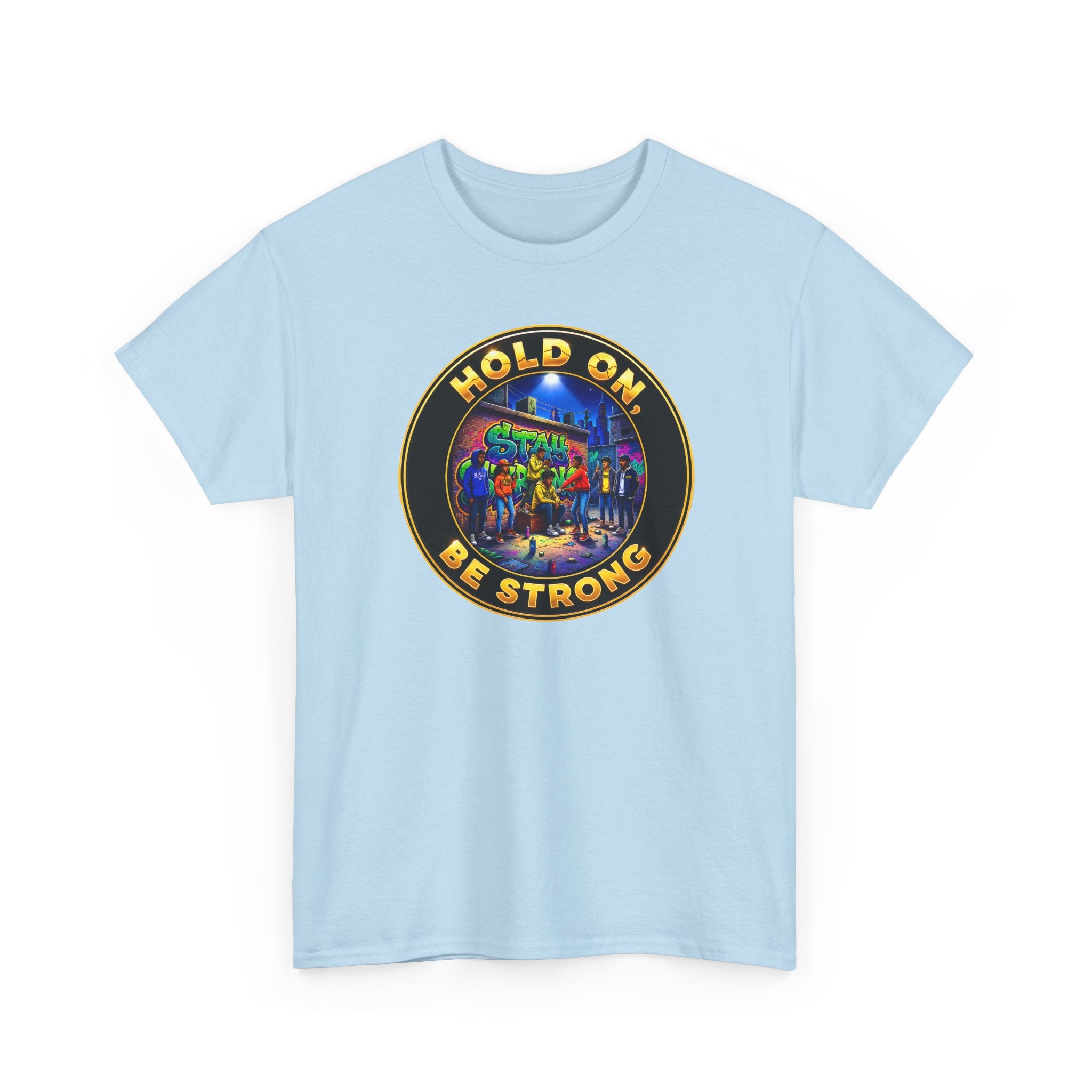 T-Shirt — 'Hold On Be Strong' Inspirational Retro Circle Graphic Tee