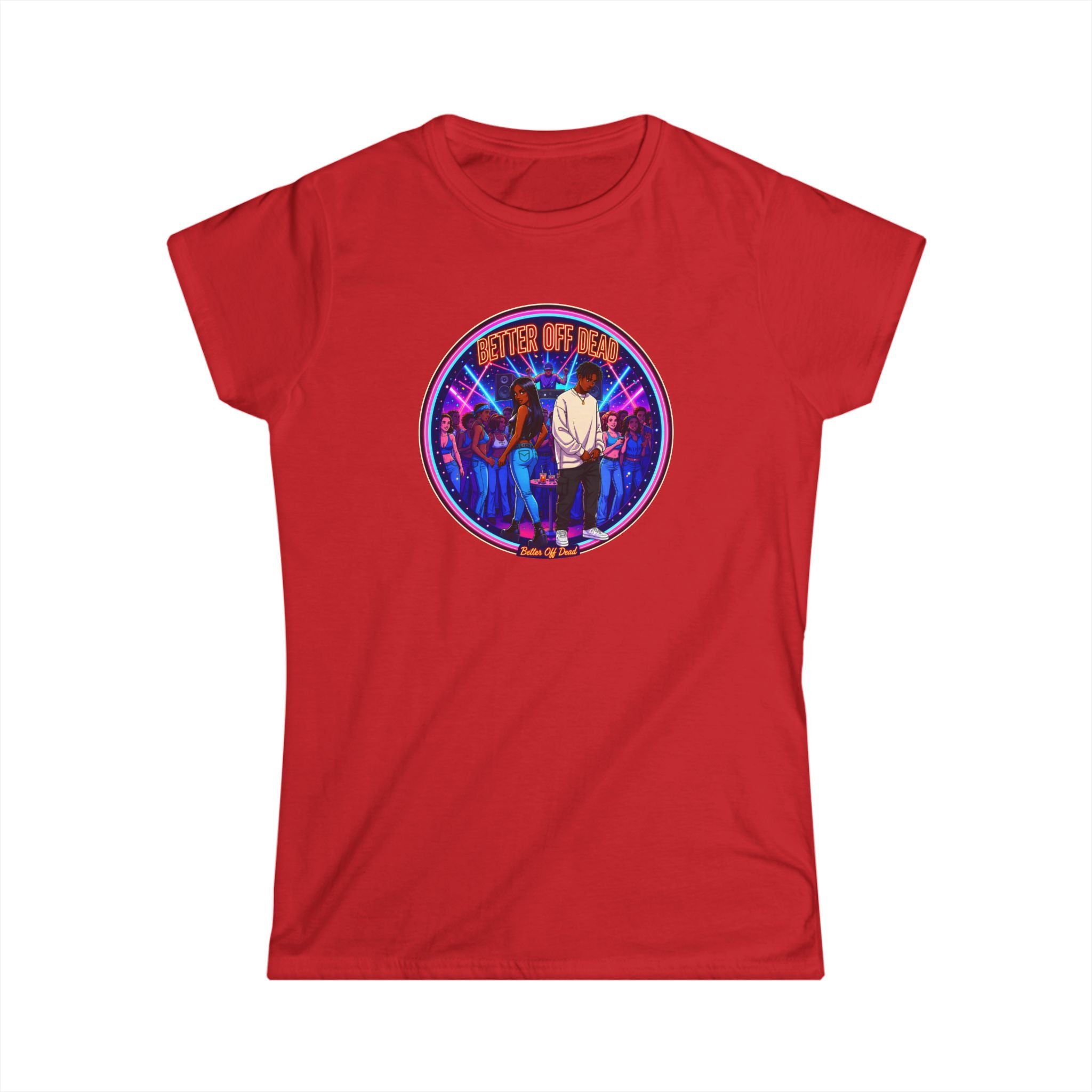 Women's Tee — 'Better Off Dead' Retro Band Graphic Shirt