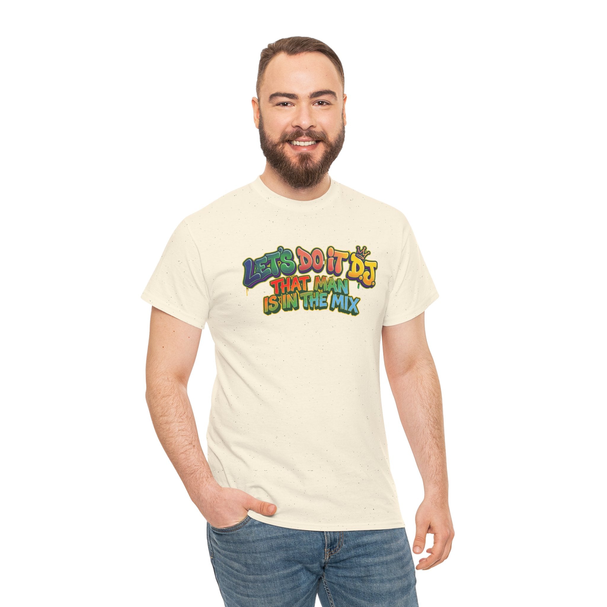 T-Shirt — "Let's Do It DJ That Man Is in the Mix" Retro DJ Graphic Tee