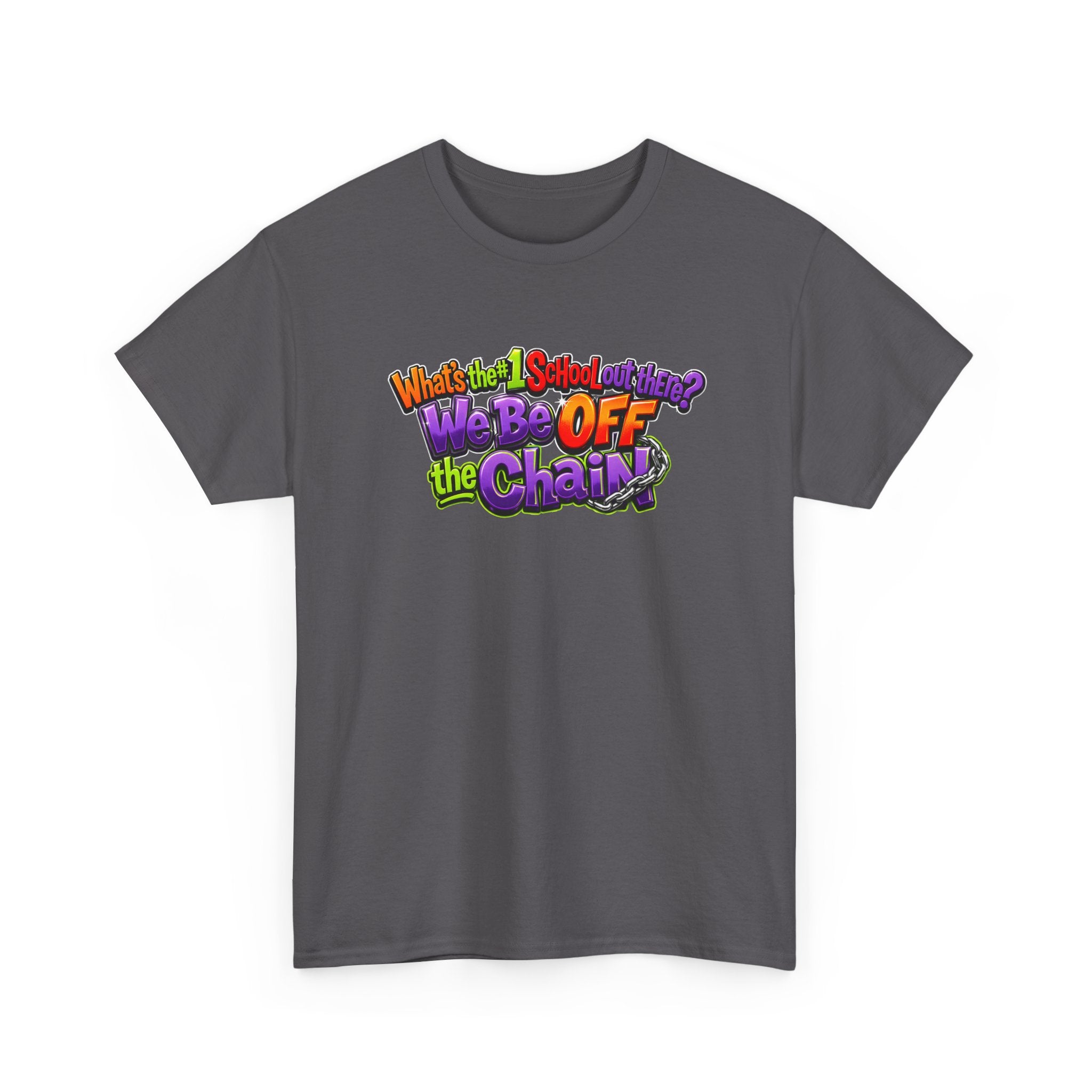 "What's The #1 School Out There" T-Shirt — Funny Retro School Quote Tee