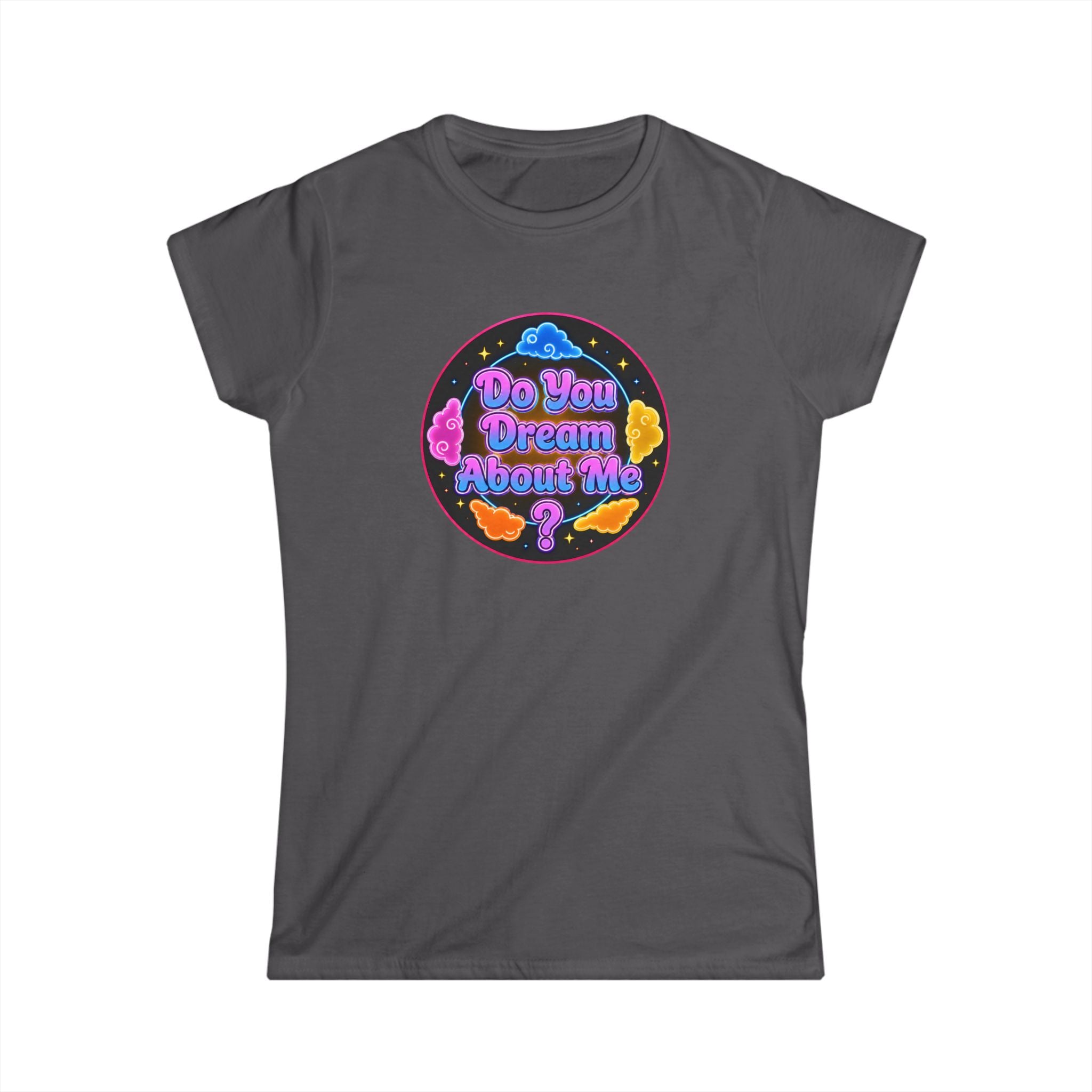 "Do You Dream About Me?" Women's Tee — Retro Neon Butterfly Graphic