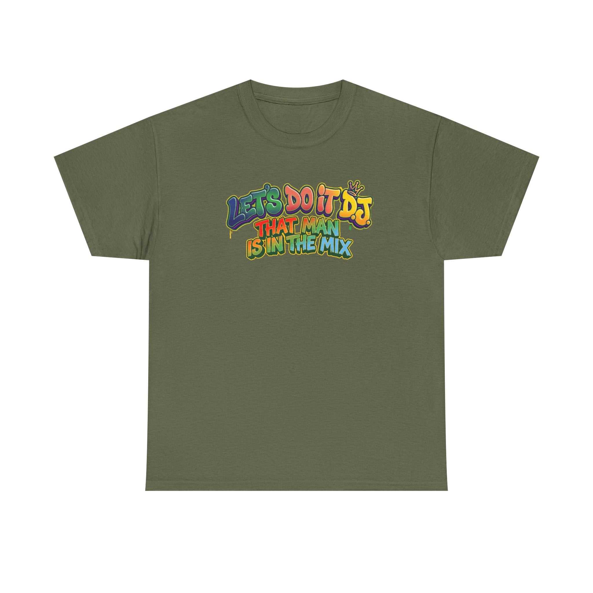 T-Shirt — "Let's Do It DJ That Man Is in the Mix" Retro DJ Graphic Tee