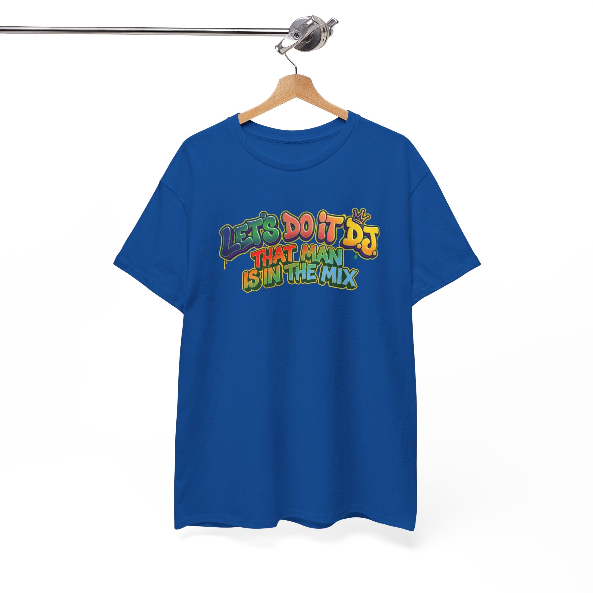 T-Shirt — "Let's Do It DJ That Man Is in the Mix" Retro DJ Graphic Tee