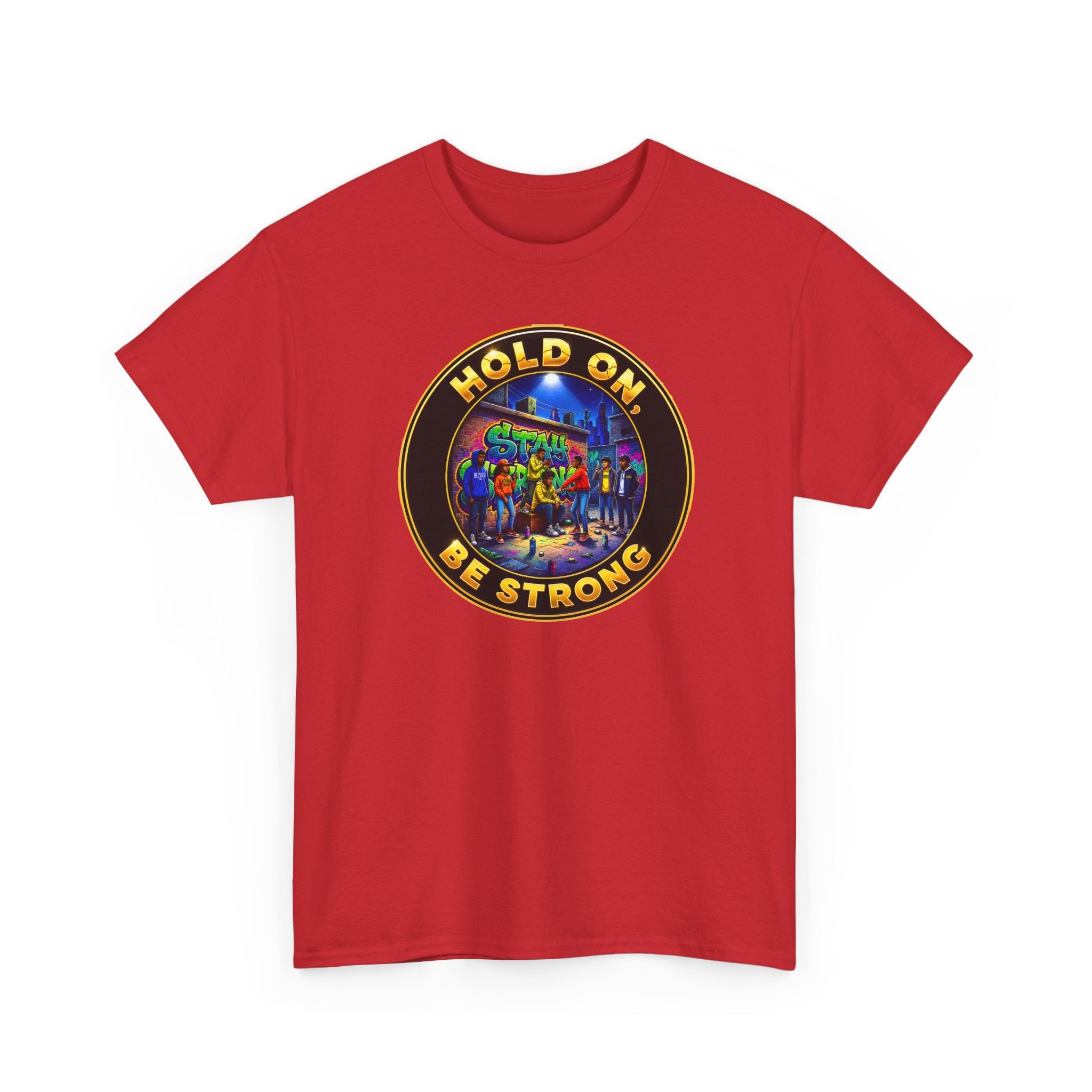 T-Shirt — 'Hold On Be Strong' Inspirational Retro Circle Graphic Tee