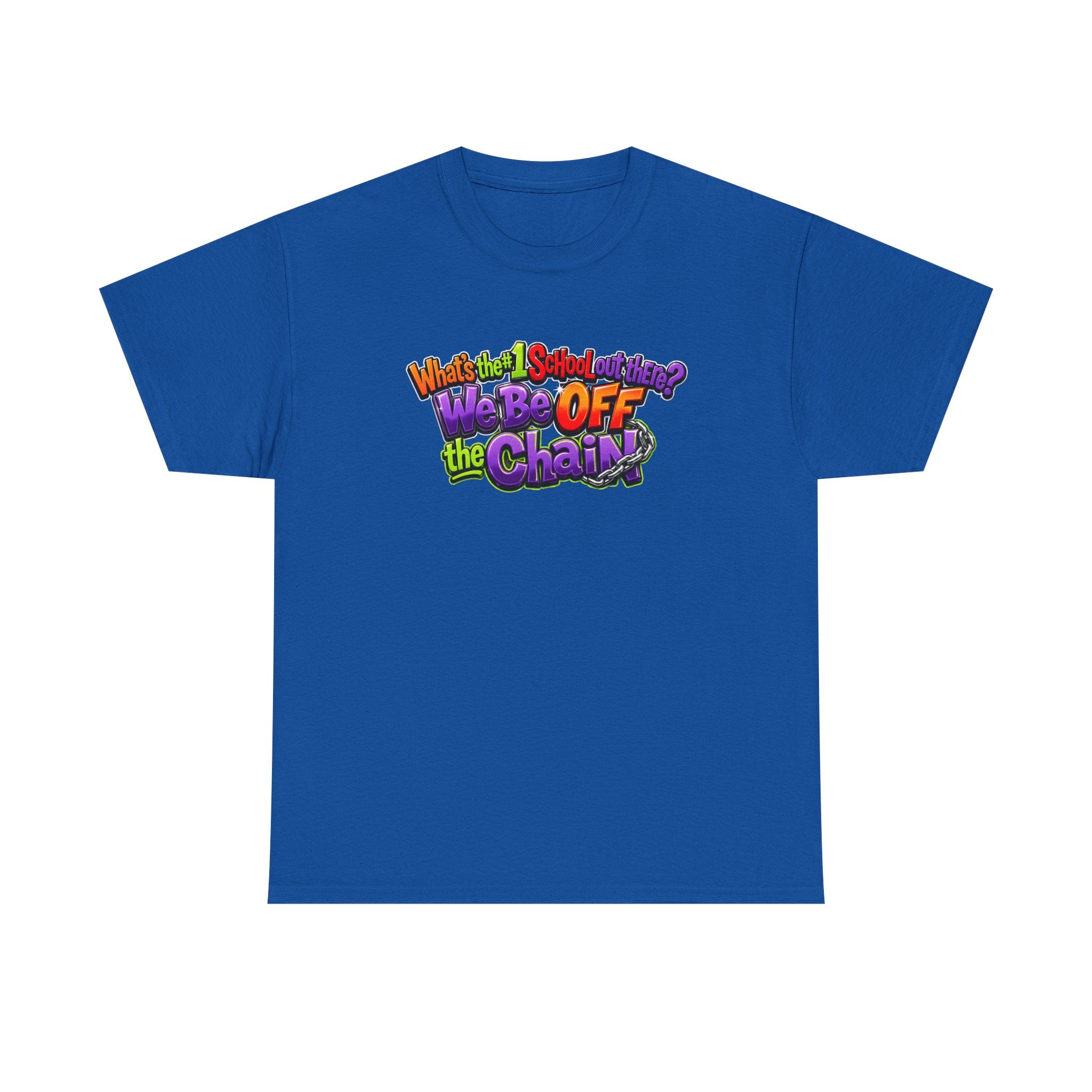 "What's The #1 School Out There" T-Shirt — Funny Retro School Quote Tee