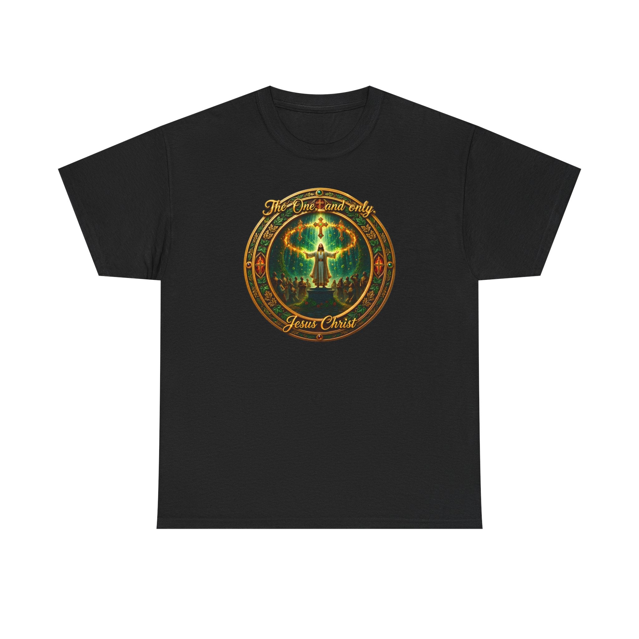 T-Shirt — "The One And Only Jesus Christ ” Spiritual Faith Tee