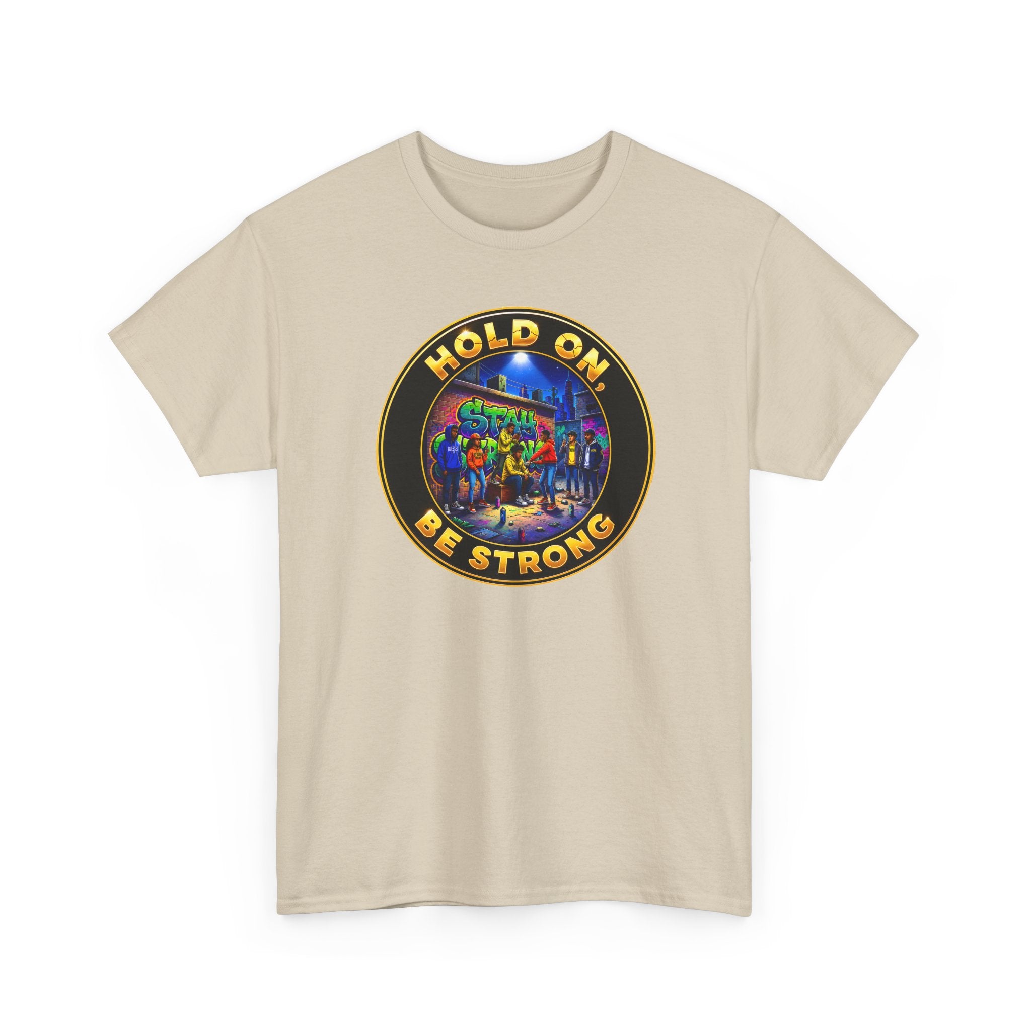 T-Shirt — 'Hold On Be Strong' Inspirational Retro Circle Graphic Tee