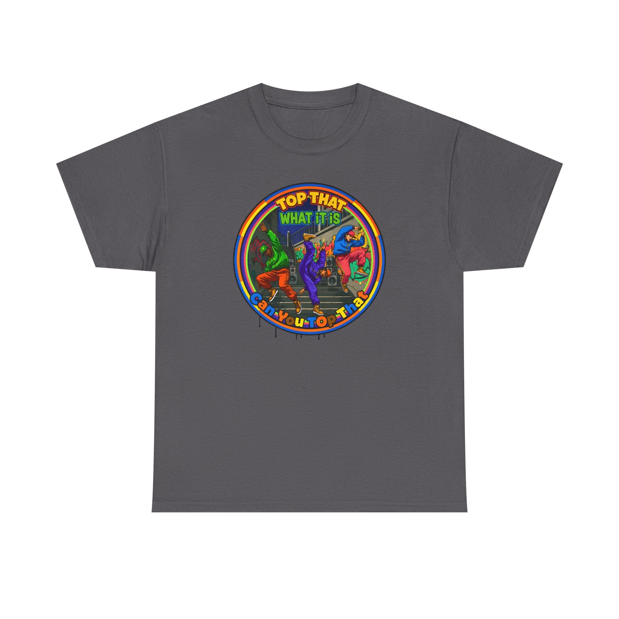 Retro  Tee — "Top That What It Is" Graphic Cotton Shirt