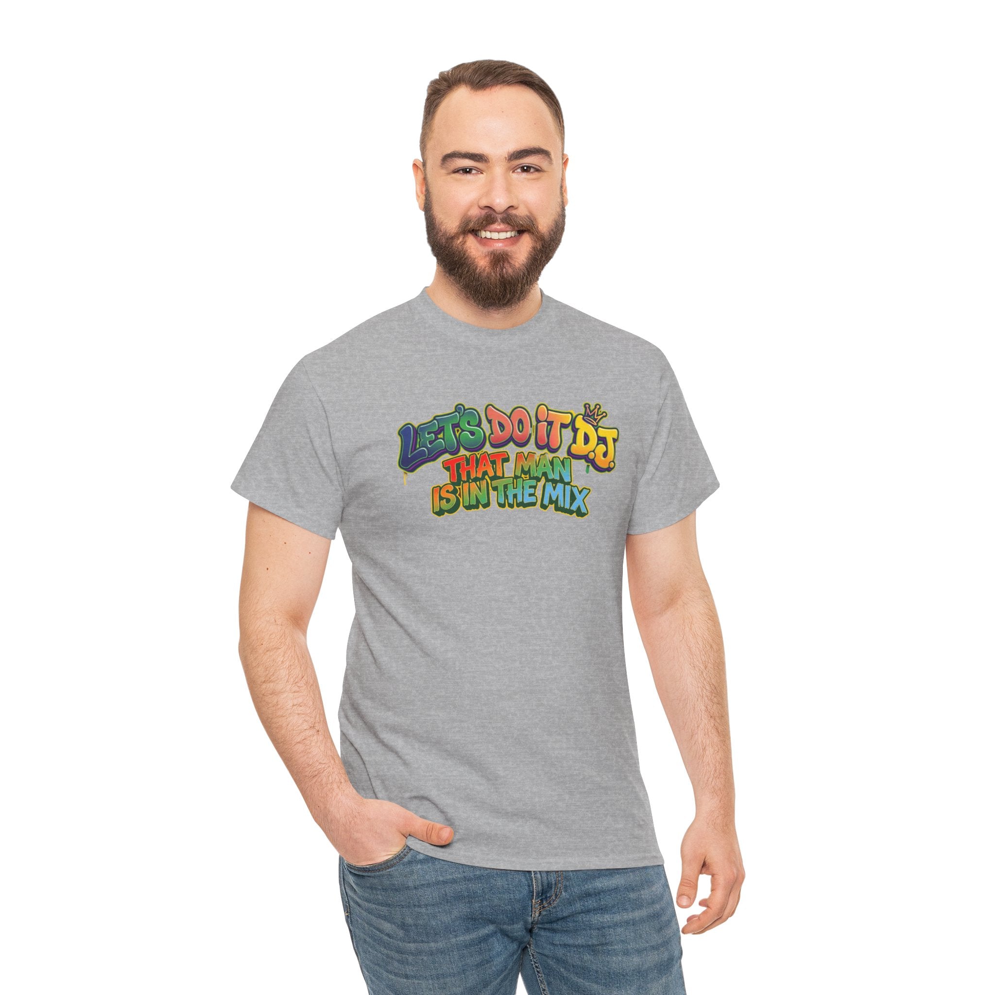 T-Shirt — "Let's Do It DJ That Man Is in the Mix" Retro DJ Graphic Tee