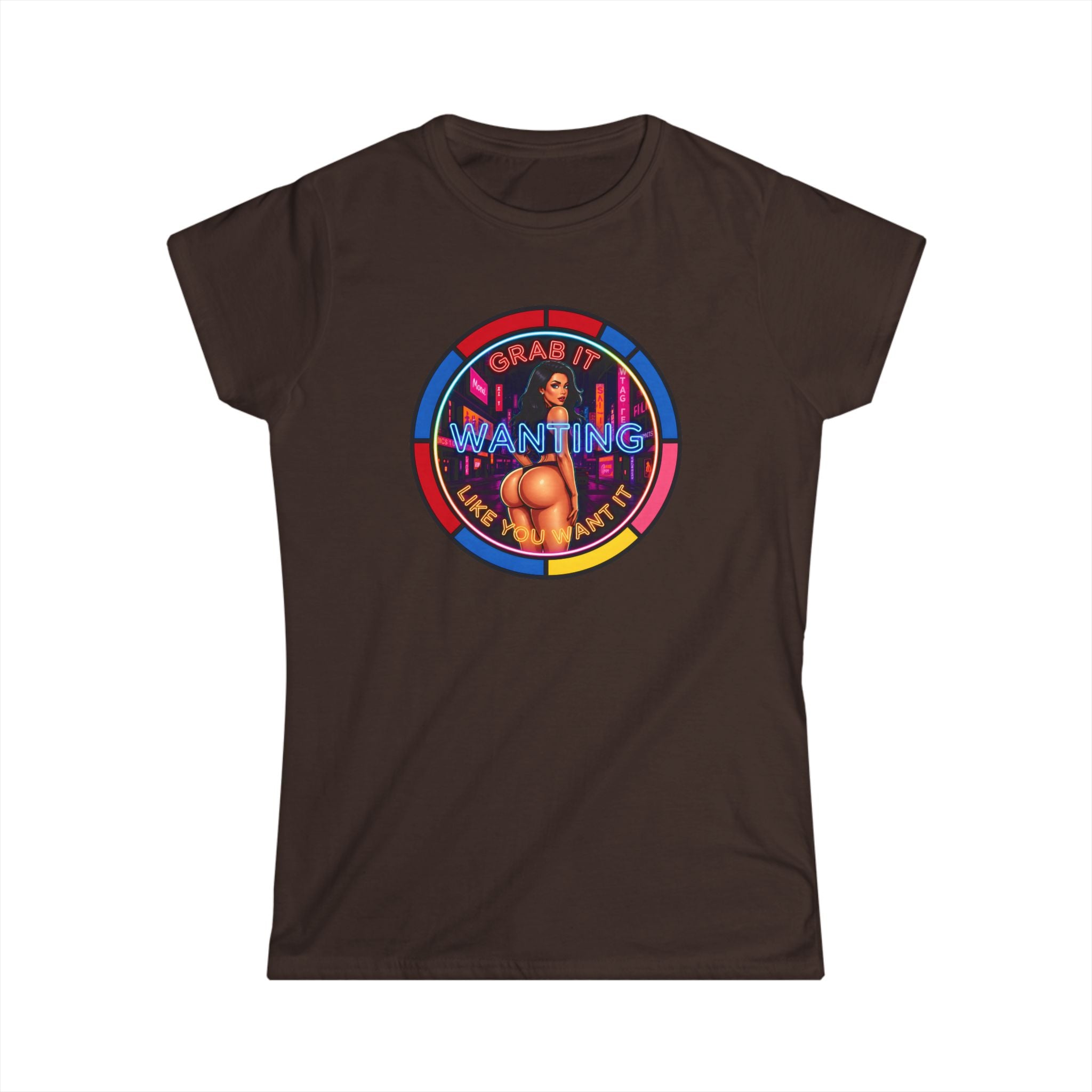 Women's Softstyle Tee " Grab It Wanting "