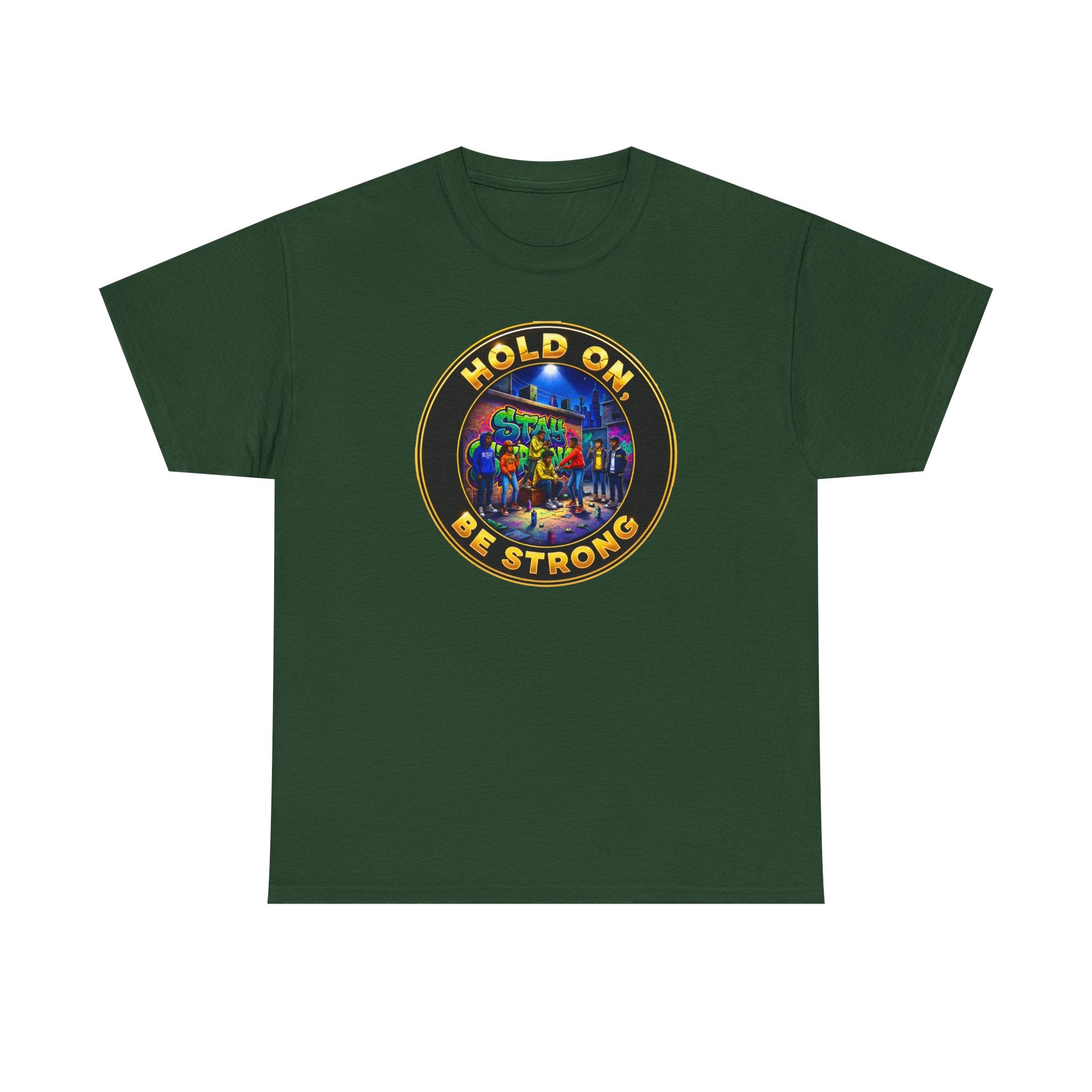 T-Shirt — 'Hold On Be Strong' Inspirational Retro Circle Graphic Tee